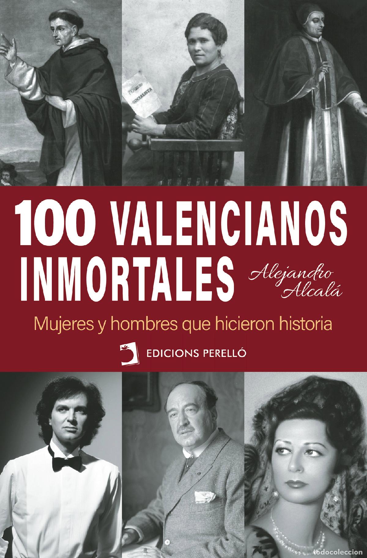 Libri: 100 valencianos inmortales - Alejandro Alcal&aacute;