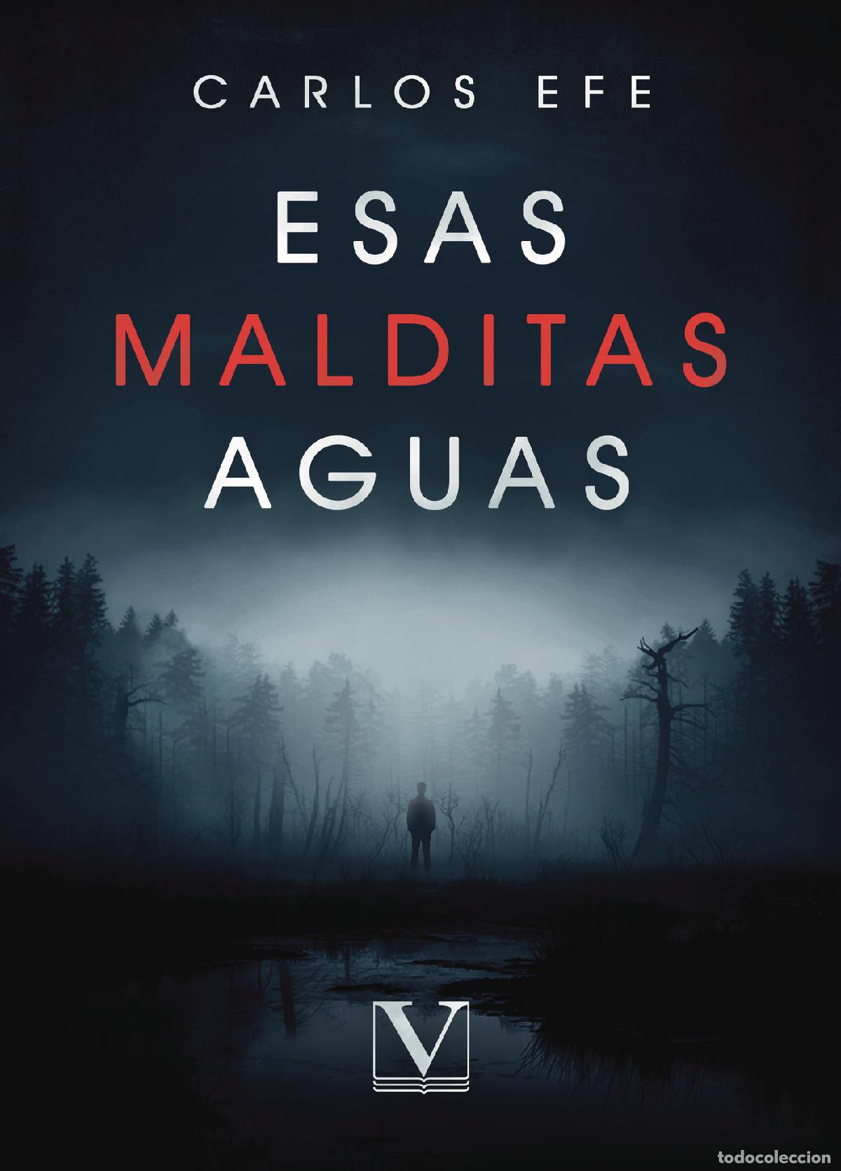 Libri: Esas malditas aguas - Carlos Efe