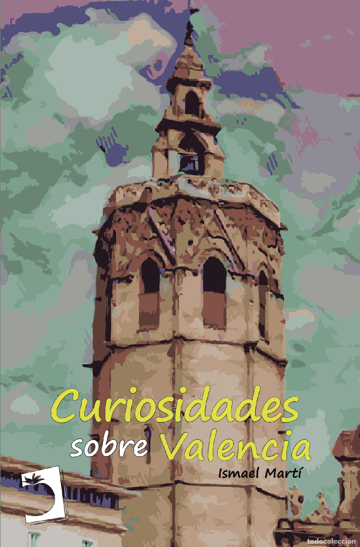 books: Curiosidades sobre Valencia - Ismael Mart&iacute;
