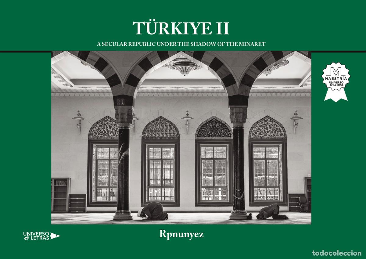 Libri: TURQU&Iacute;A - Una rep&uacute;blica laica bajo la sombra del alminar. VOL. II - Rpnunyez