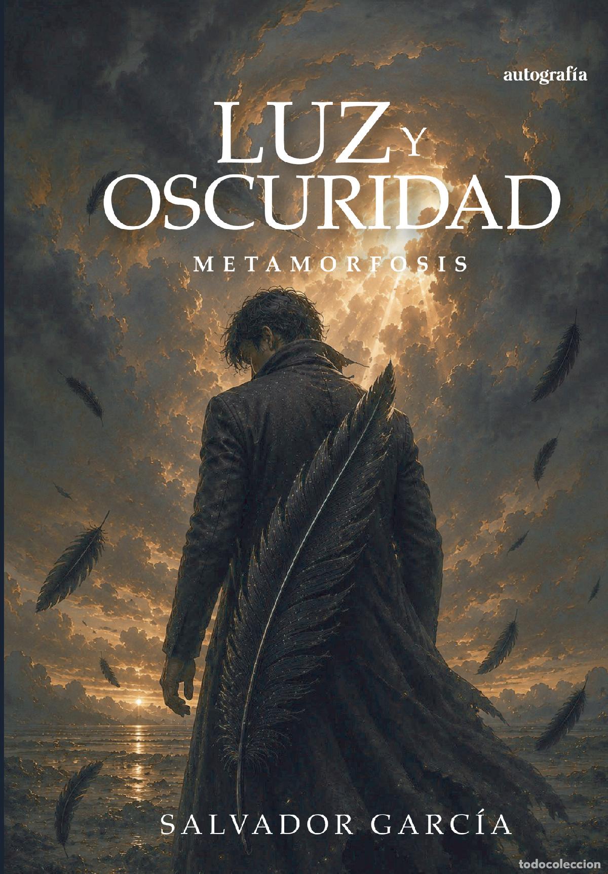 Libri: Luz y oscuridad: Metamorfosis - Salvador Garc&iacute;a