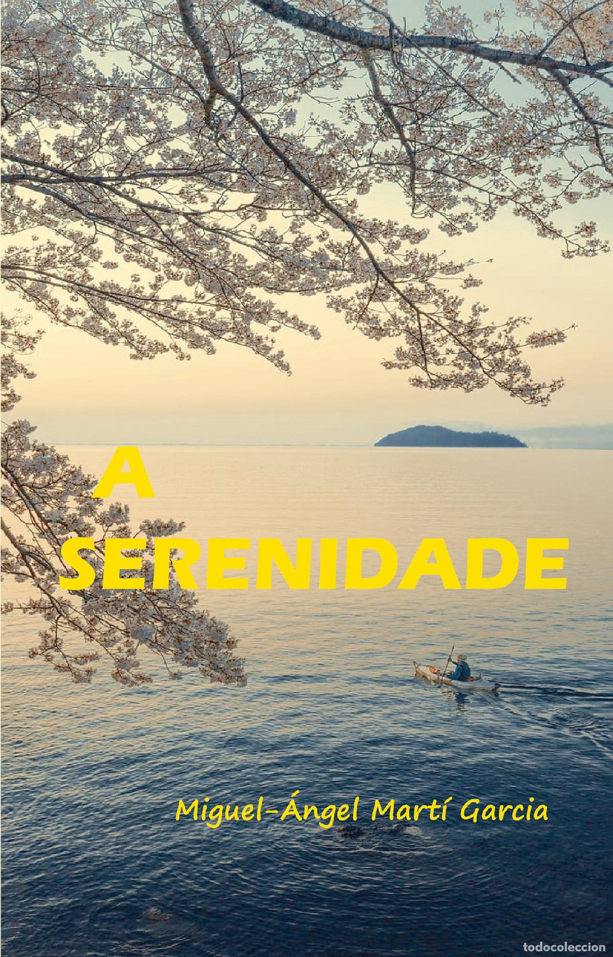 Libros: A serenidade - Miguel-&Agrave;ngel Mart&iacute;n Garcia