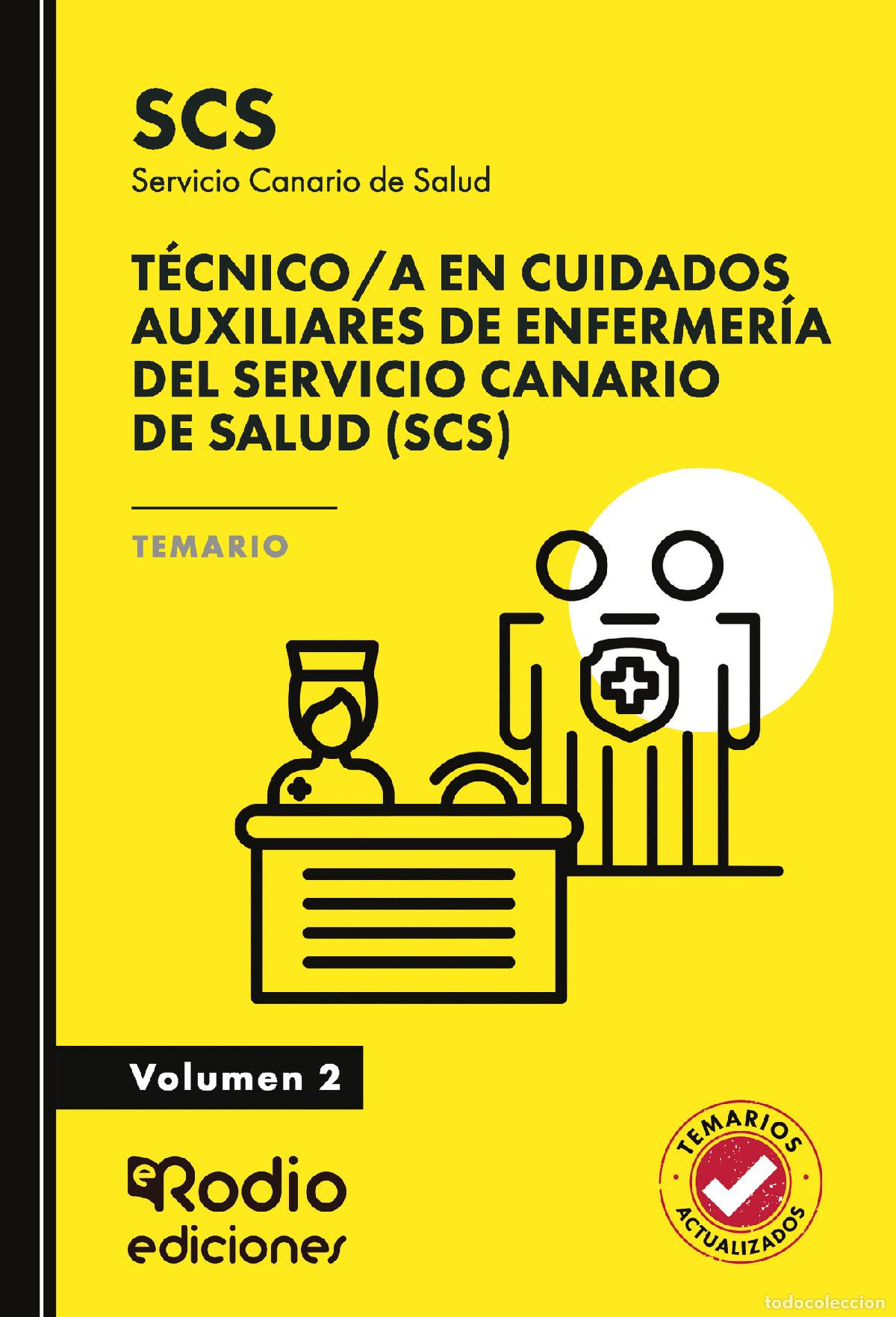 Libros: T&eacute;cnico/a en Cuidados Auxiliares de Enfermer&iacute;a del Servicio Canario de Salud (SCS). Temario. Volumen