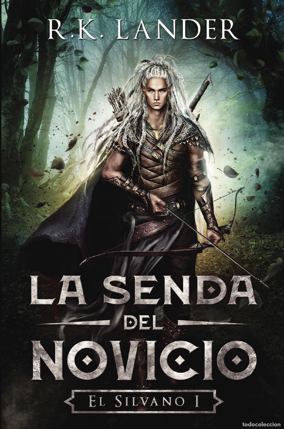 Libros: La Senda del Novicio - El Silvano 1 - R.K. Lander