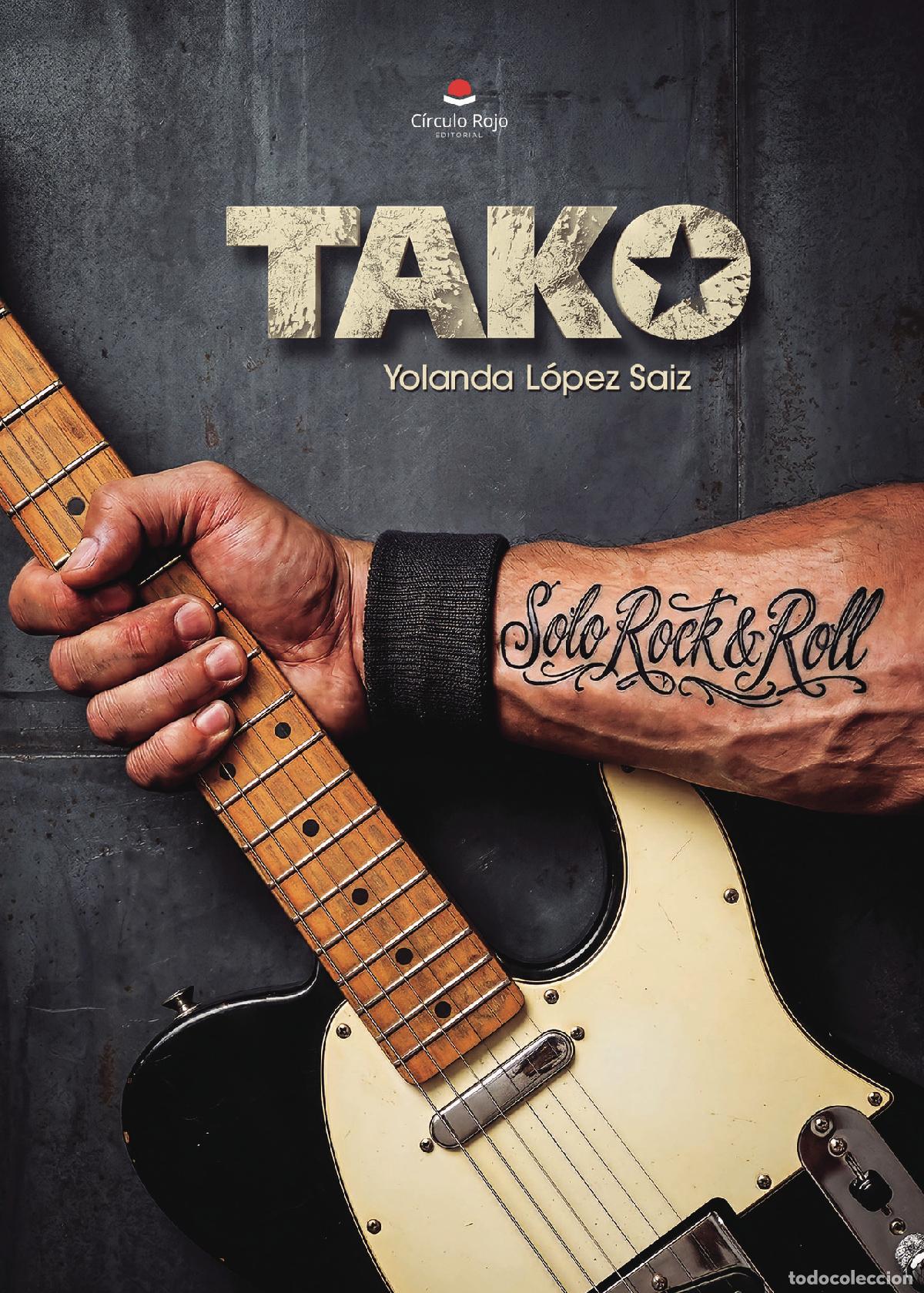 Libros: TAKO ? SOLO ROCK AND ROLL - Yolanda L&oacute;pez Saiz