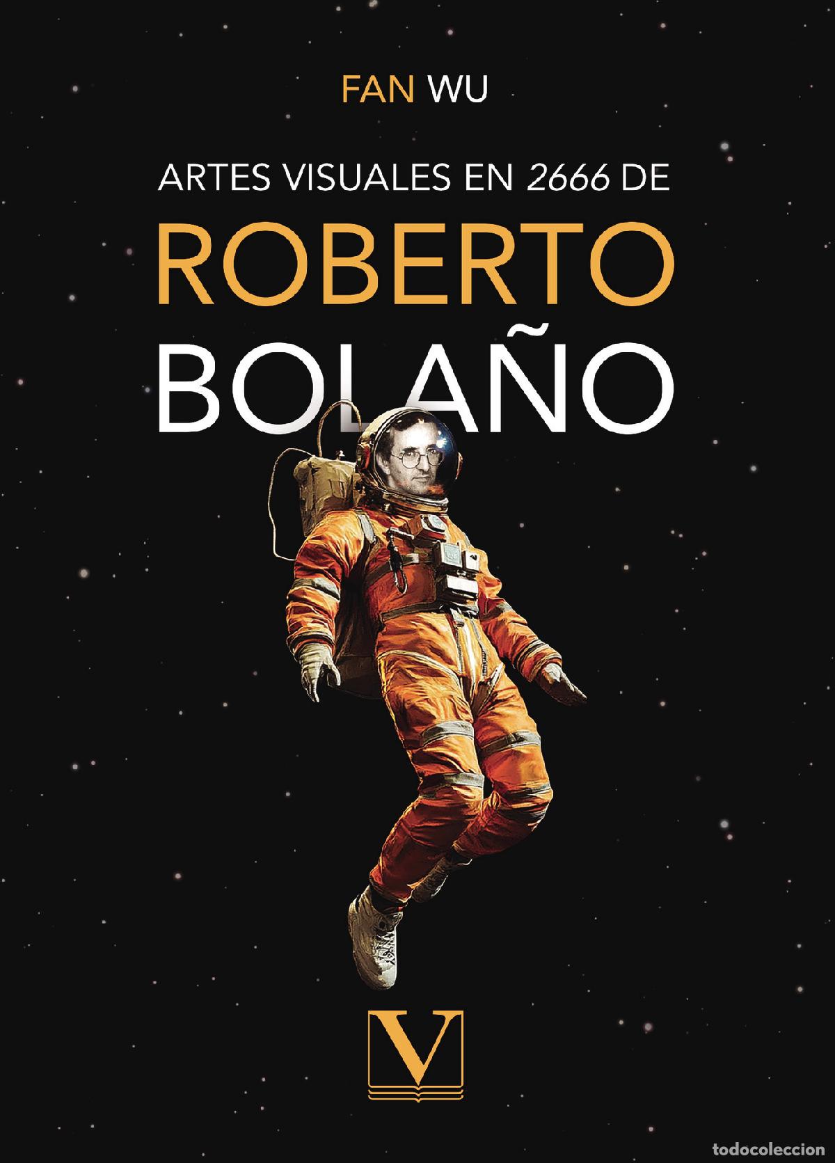 Libri: Artes visuales en 2666 de Roberto Bola&ntilde;o - Fan Wu