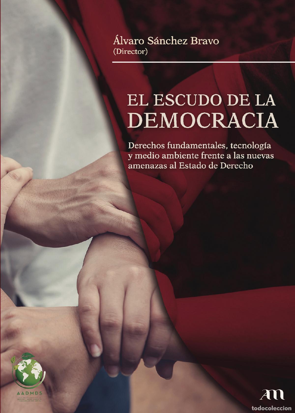 Libri: El escudo de la democr&aacute;cia - Derechos fundamentales, tecnolog&iacute;a y medio ambiente frente a las nuevas