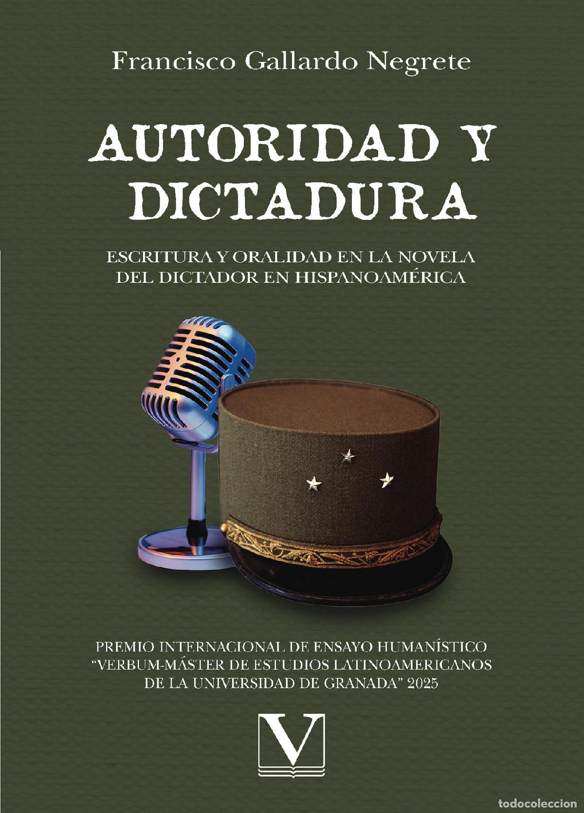 Livros: Autoridad y dictadura: escritura y oralidad en la novela del dictador en Hispanoam&eacute;rica - Francisco
