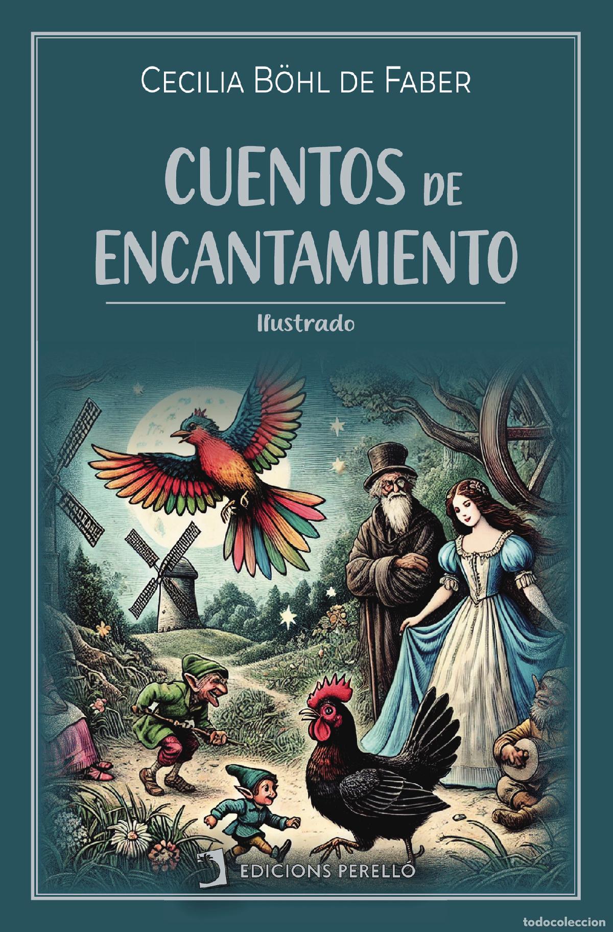 B&uuml;cher: Cuentos de encantamiento - Cecilia B&ouml;hl de Faber