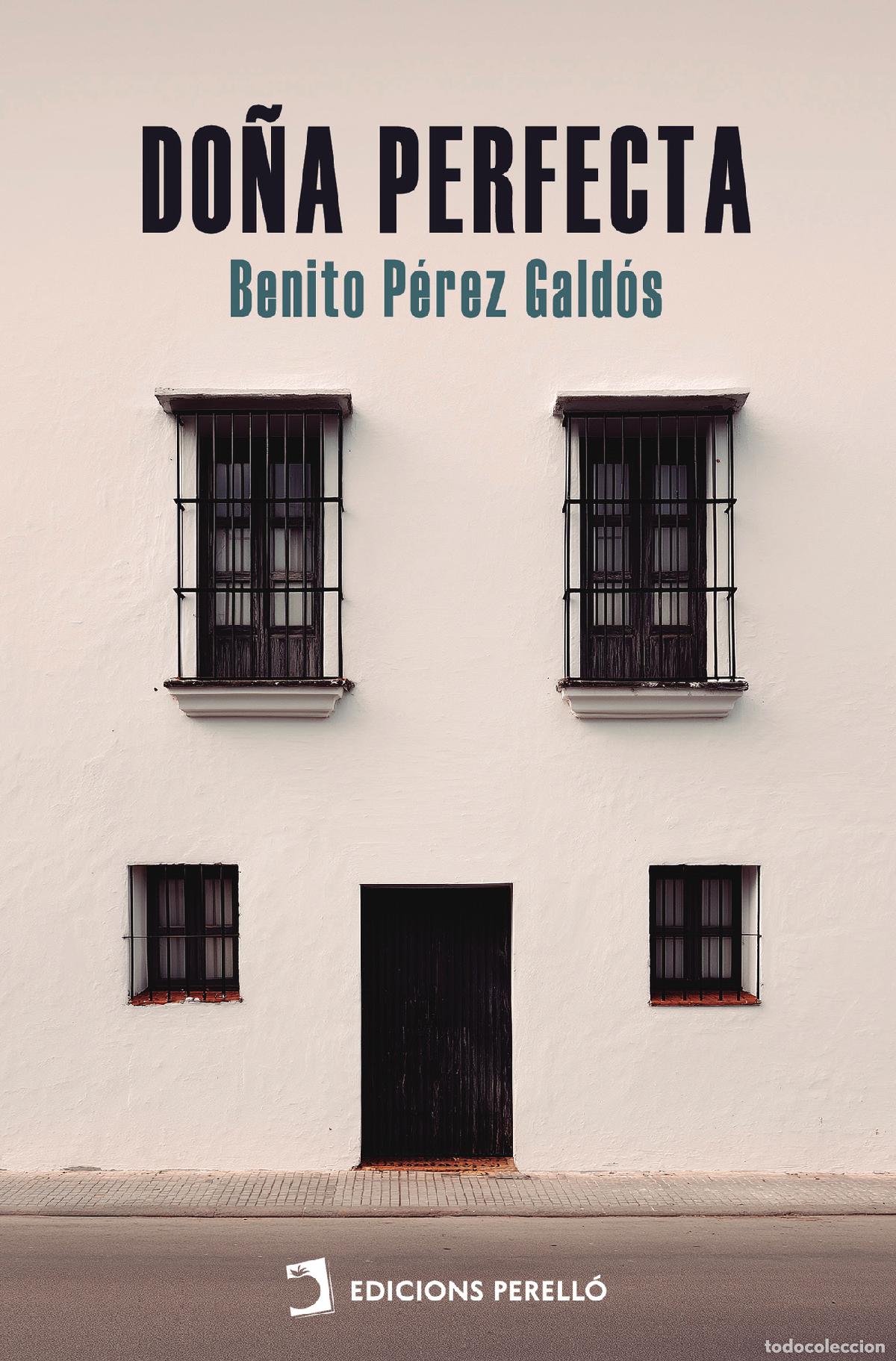B&uuml;cher: Do&ntilde;a Perfecta - Benito P&eacute;rez Gald&oacute;s