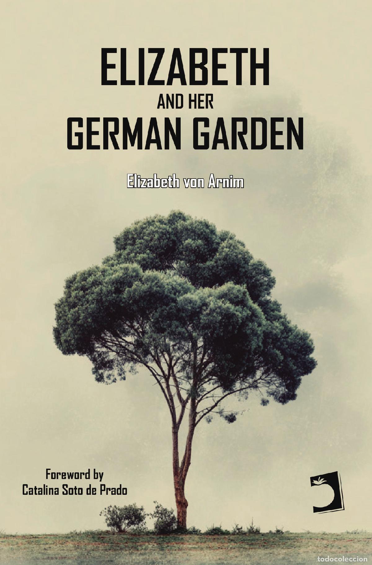 Libros: Elizabeth and Her German Garden - Catalina Soto de Prado Otero
