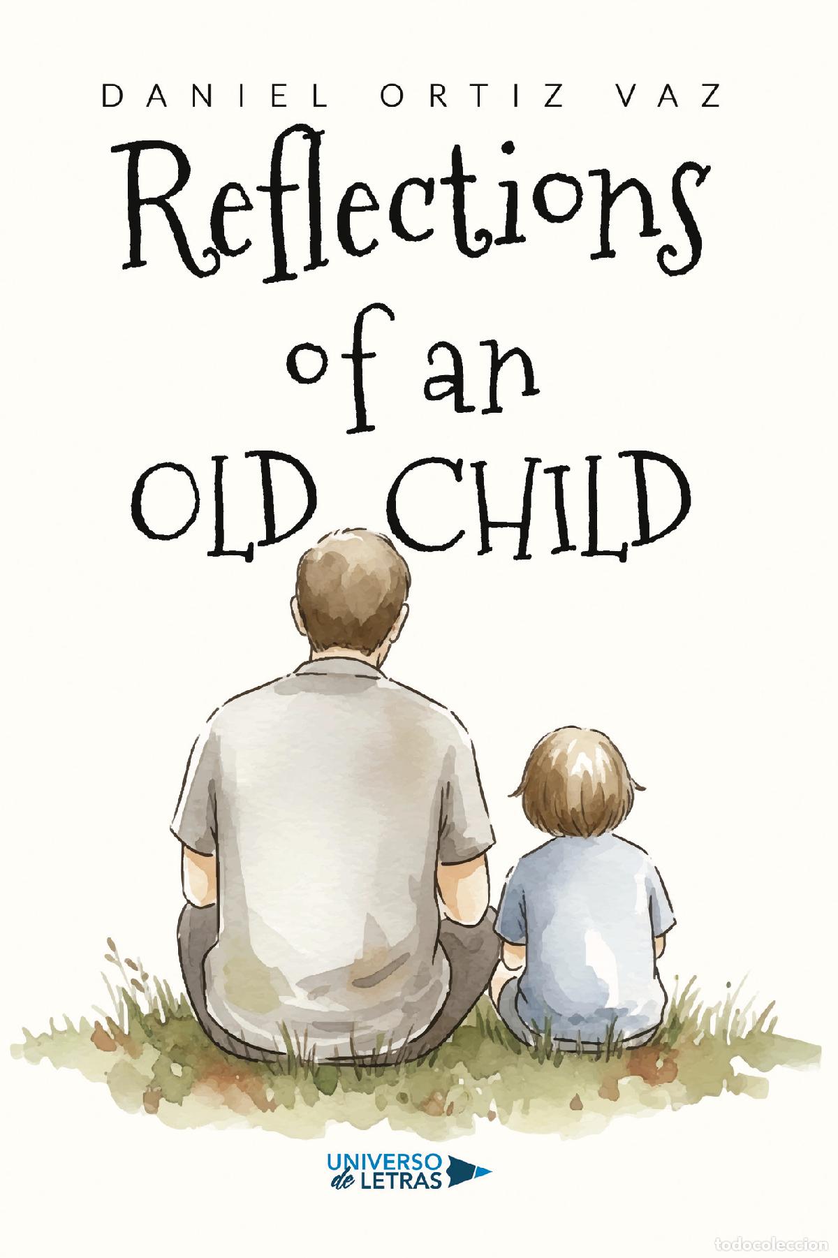 Libros: Reflections of an old child - Daniel Ortiz Vaz