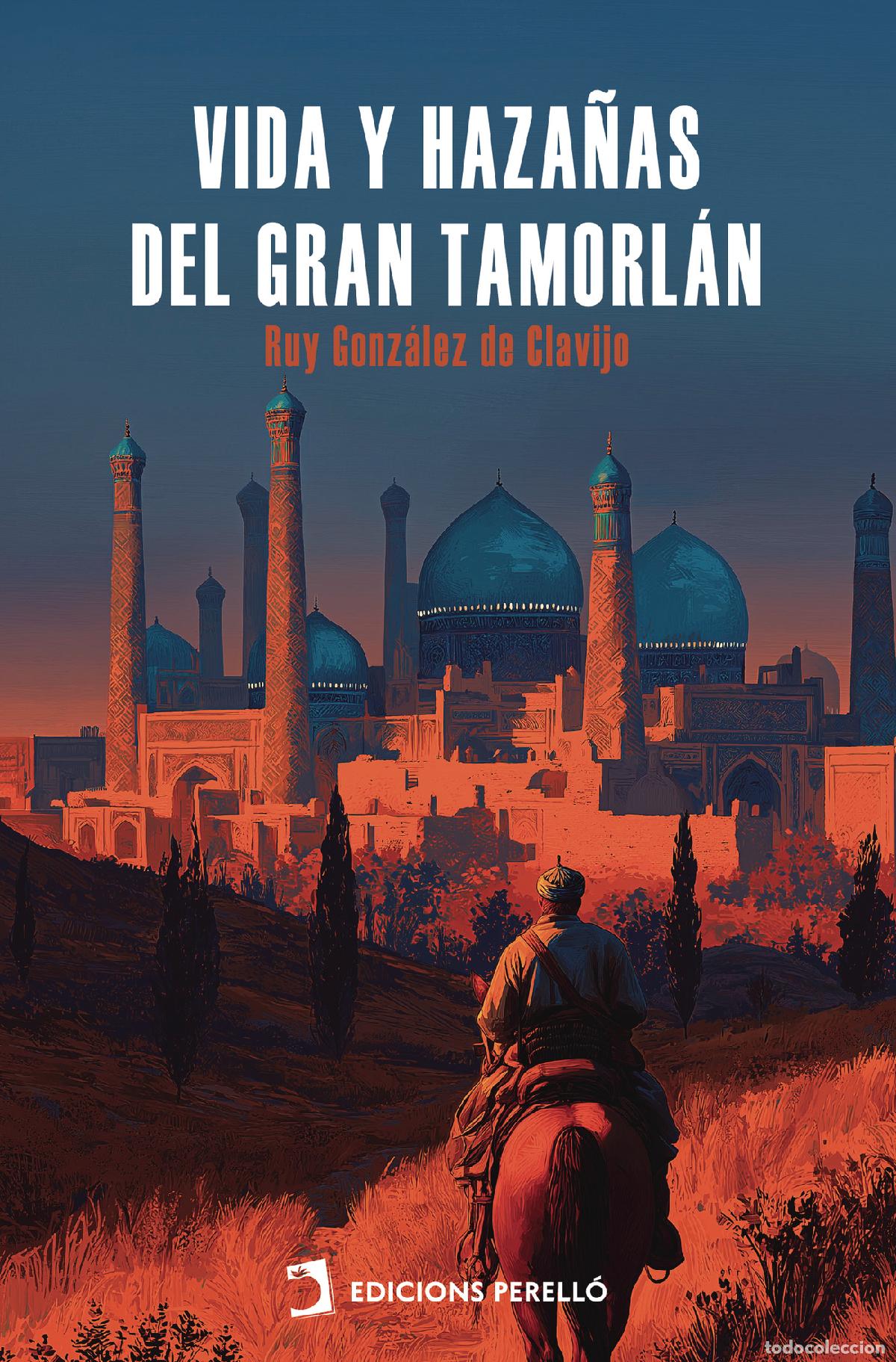 Libros: Vida y haza&ntilde;as del Gran Tamorl&aacute;n - Ruy Gonz&aacute;lez de Clavijo