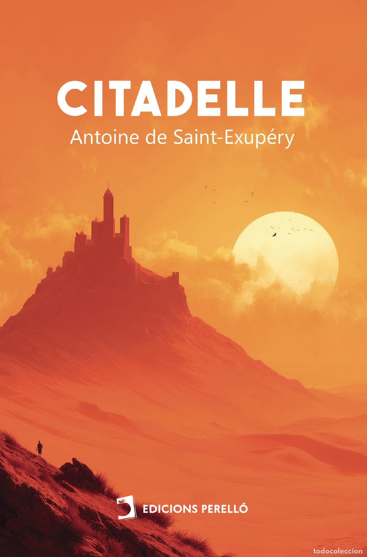 Libros: Citadelle - Antoine de Saint-Exup&eacute;ry