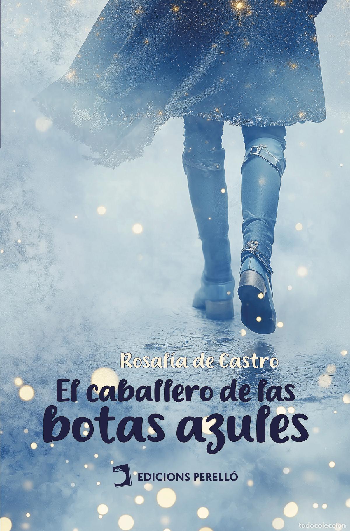 Libros: El caballero de las botas azules - Rosal&iacute;a de Castro