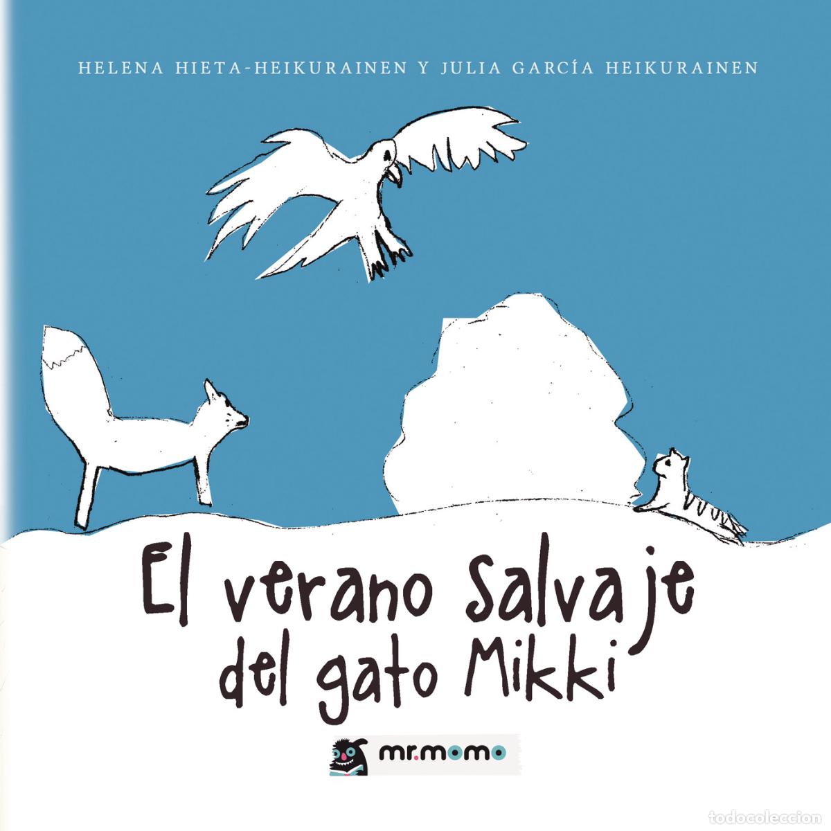 Libros: El verano salvaje del gato Mikki - Helena Hieta-Heikurainen