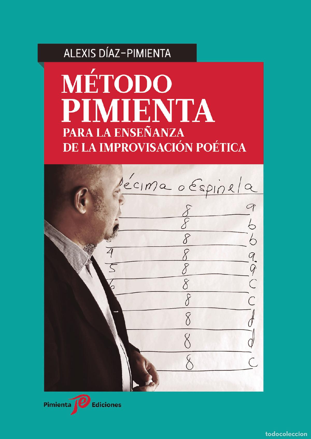 Libros: M&eacute;todo Pimienta para la Ense&ntilde;anza de la Improvisaci&oacute;n Po&eacute;tica - Alexis Diaz Pimienta