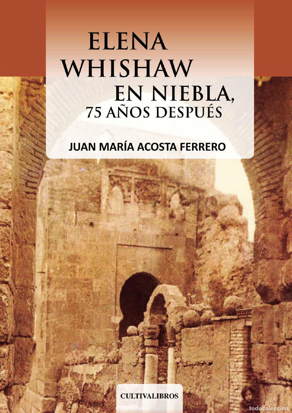 Libros: Elena Whishaw en Niebla, 75 a&ntilde;os despu&eacute;s - Juan Mar&iacute;a Acosta Ferrero