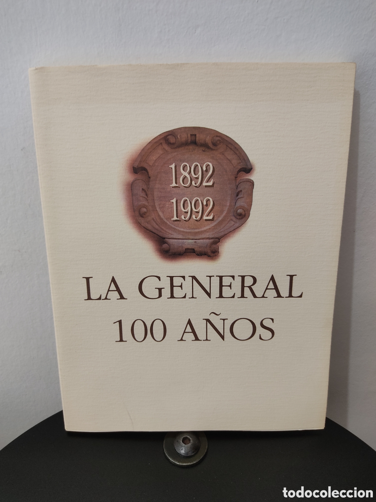Livros: Libro Conmemorativo Titulado La General 100 A&ntilde;os
