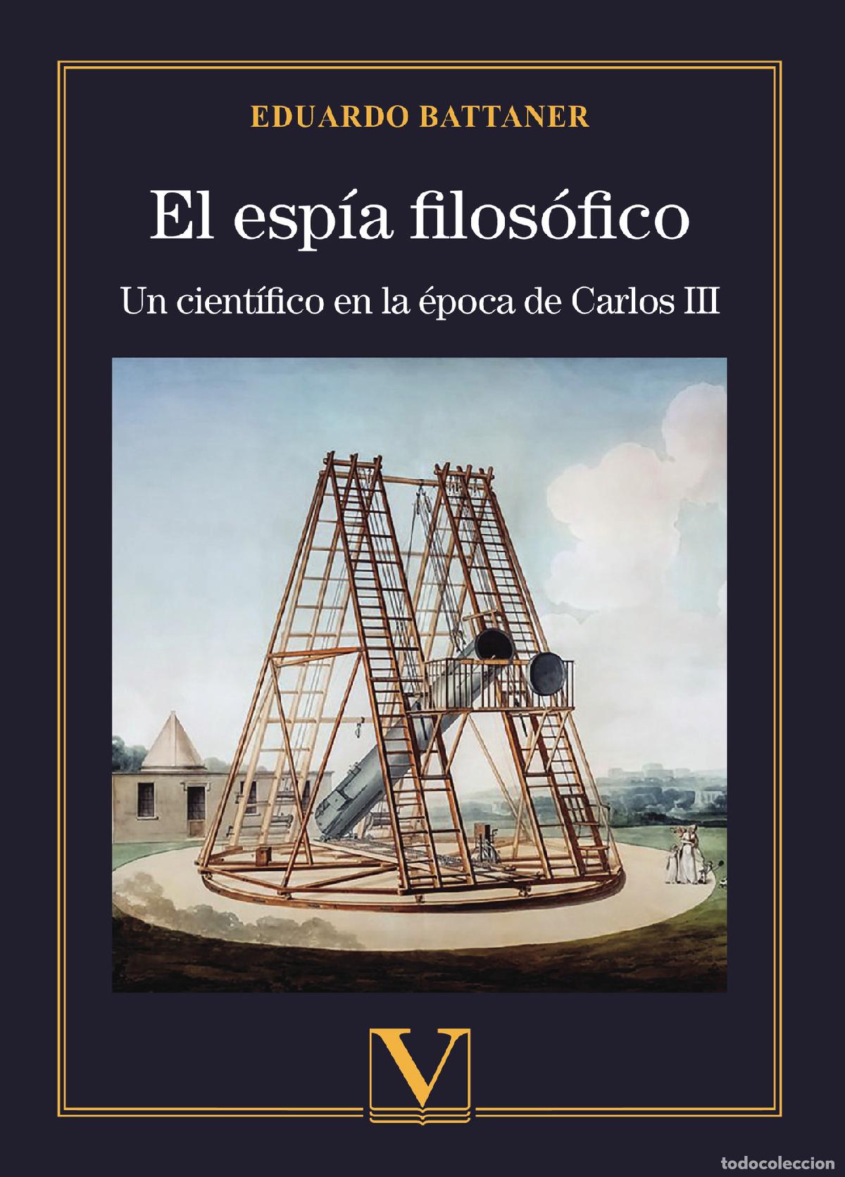 B&uuml;cher: El esp&iacute;a filos&oacute;fico - Eduardo Battaner