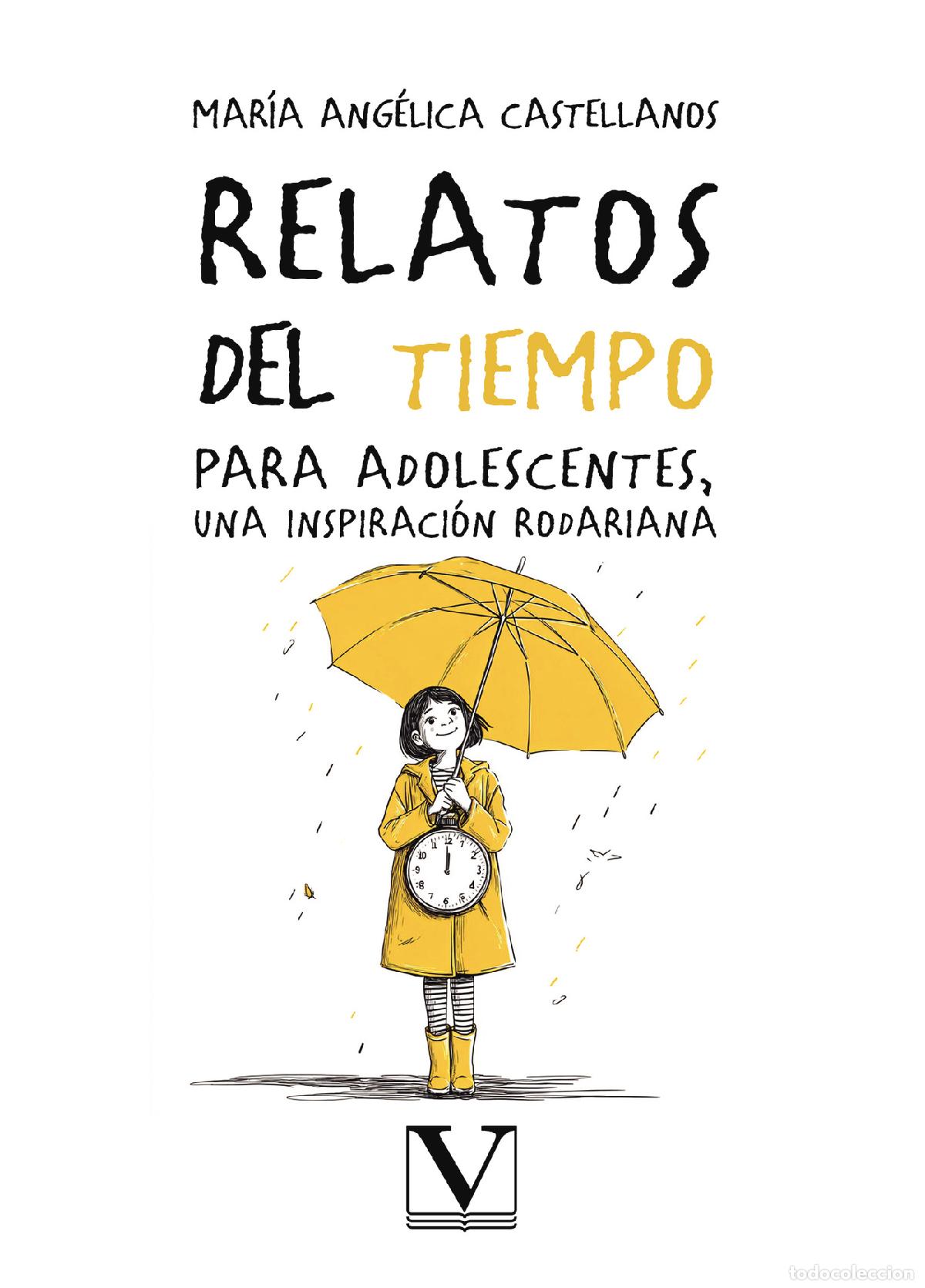 Libros: Relatos del tiempo para adolescentes una inspiraci&oacute;n rodariana - Mar&iacute;a Ang&eacute;lica Castellanos Espitia