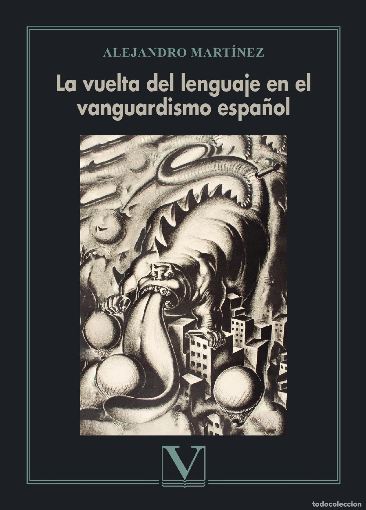 B&uuml;cher: La vuelta del lenguaje en el vanguardismo espa&ntilde;ol - Alejandro Mart&iacute;nez