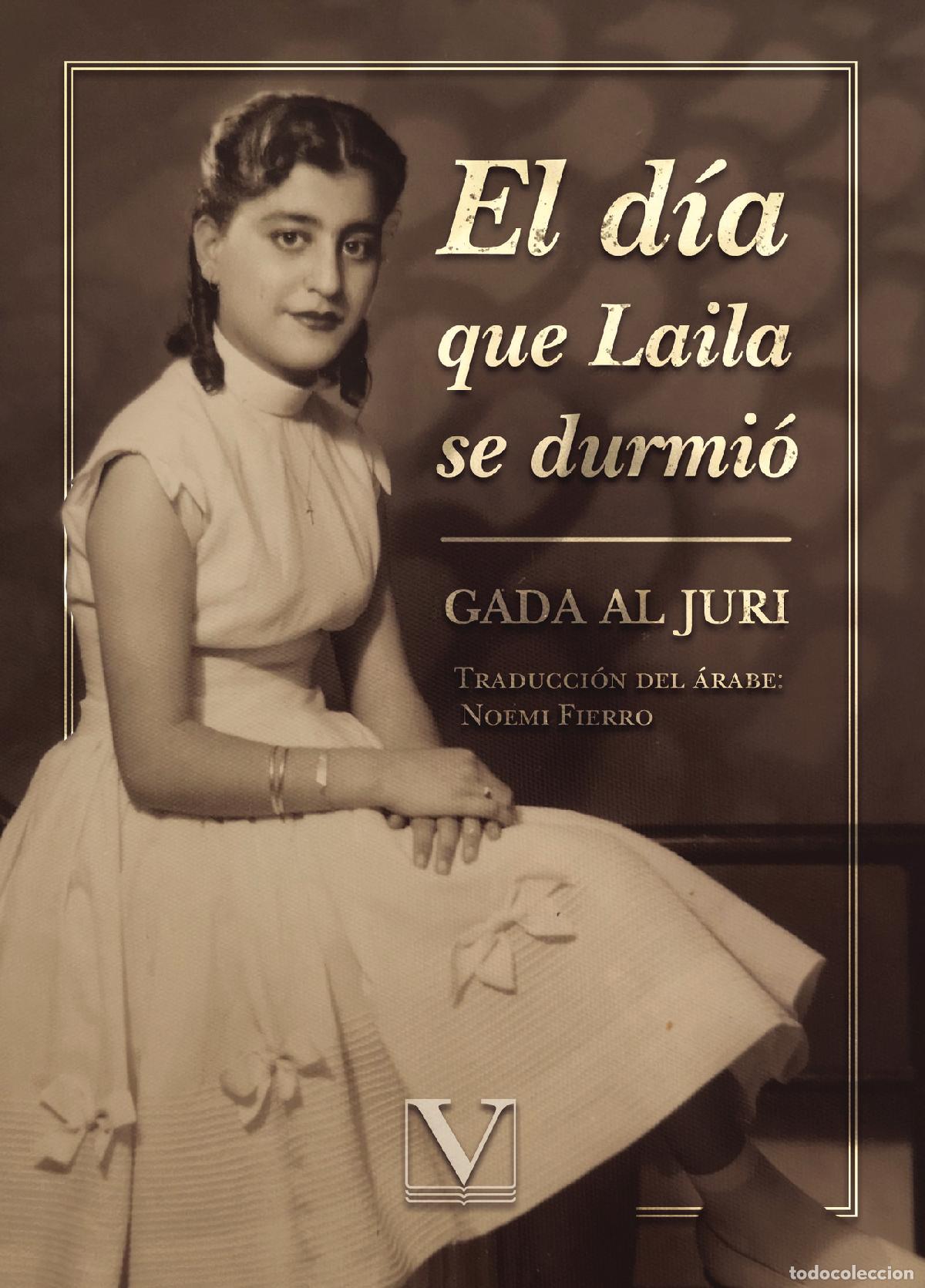 Libri: El d&iacute;a que Laila se durmi&oacute; - Gada Al Juri