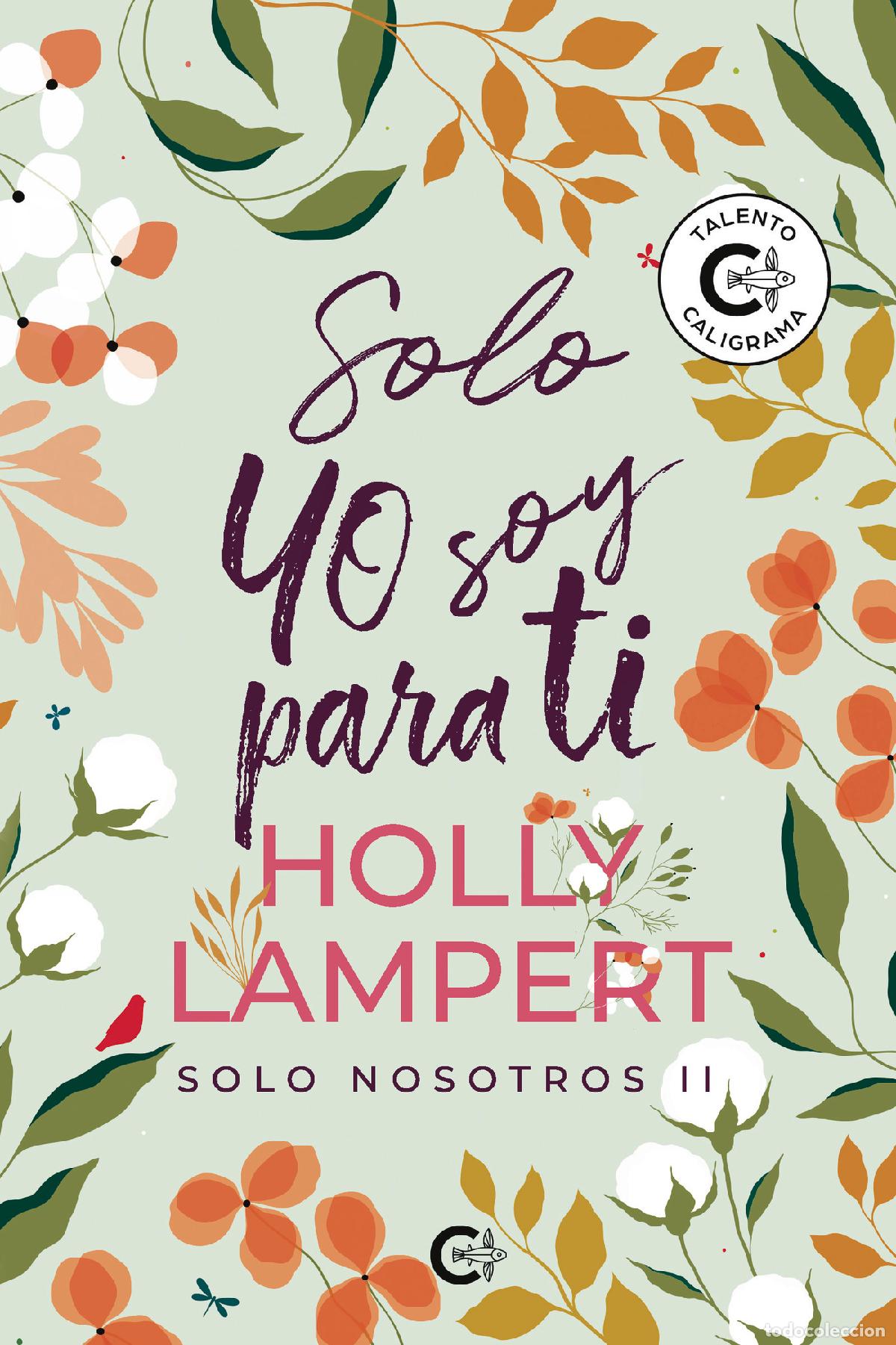 Libros: Solo yo soy para ti - Solo nosotros II - Holly Lampert