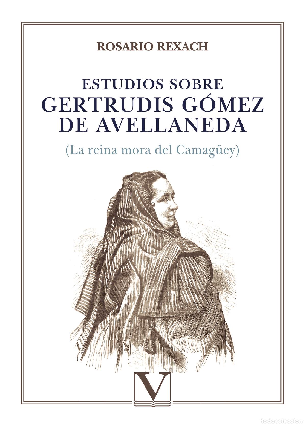 Libros: Estudios sobre Gertrudis G&oacute;mez de Avellaneda - Rosario Rexach