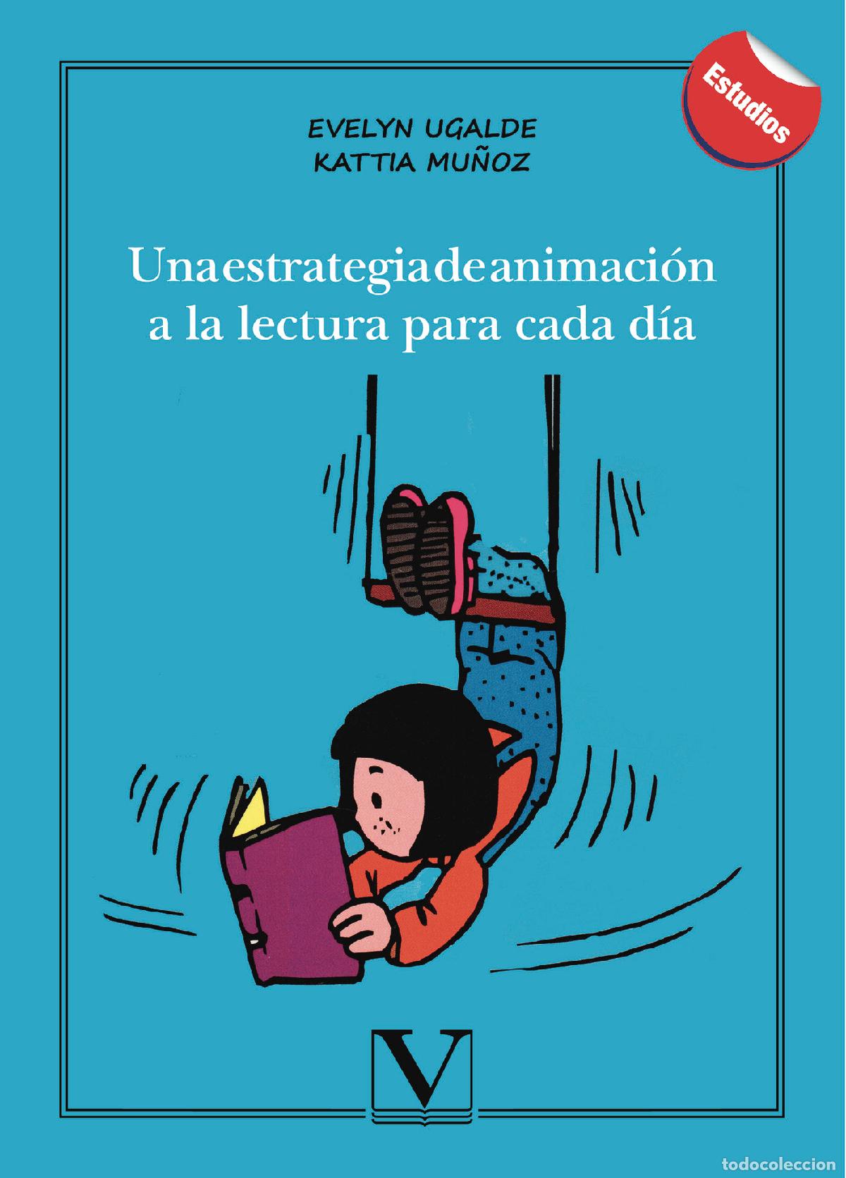 B&uuml;cher: Una estrategia de animaci&oacute;n a la lectura para cada d&iacute;a - Evelyn Ugalde