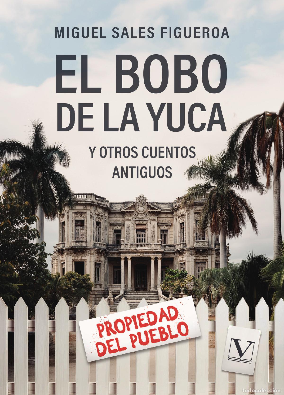 Libros: El bobo de la yuca y otros cuentos antiguos - Miguel Sales Figueroa