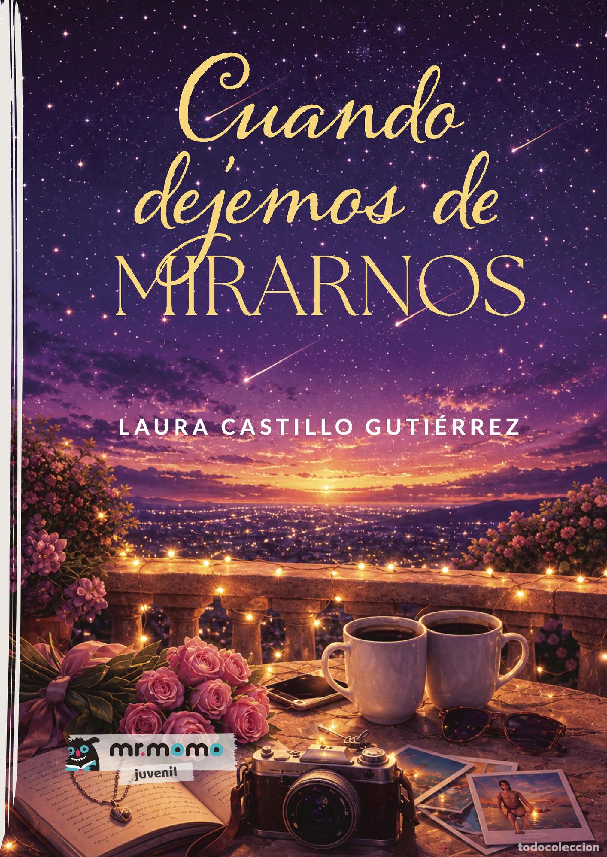 Libros: Cuando dejemos de mirarnos - Laura Castillo Guti&eacute;rrez