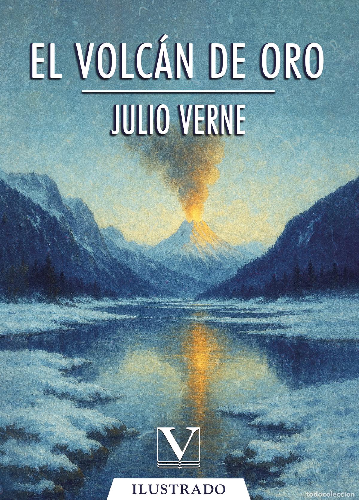 Libros: El volc&aacute;n de oro - Julio Verne