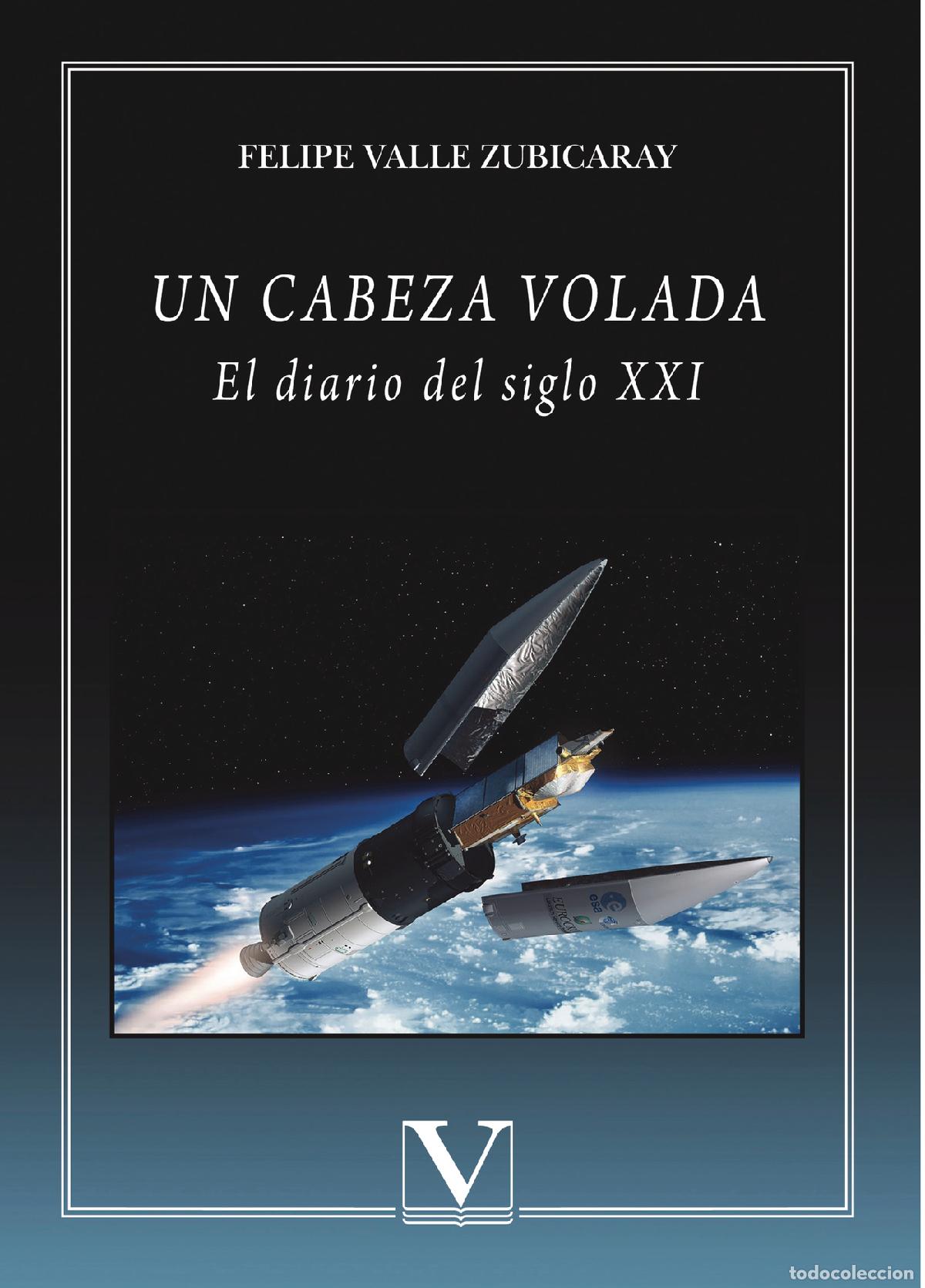 Libros: Un cabeza volada - Felipe Valle Zubicaray