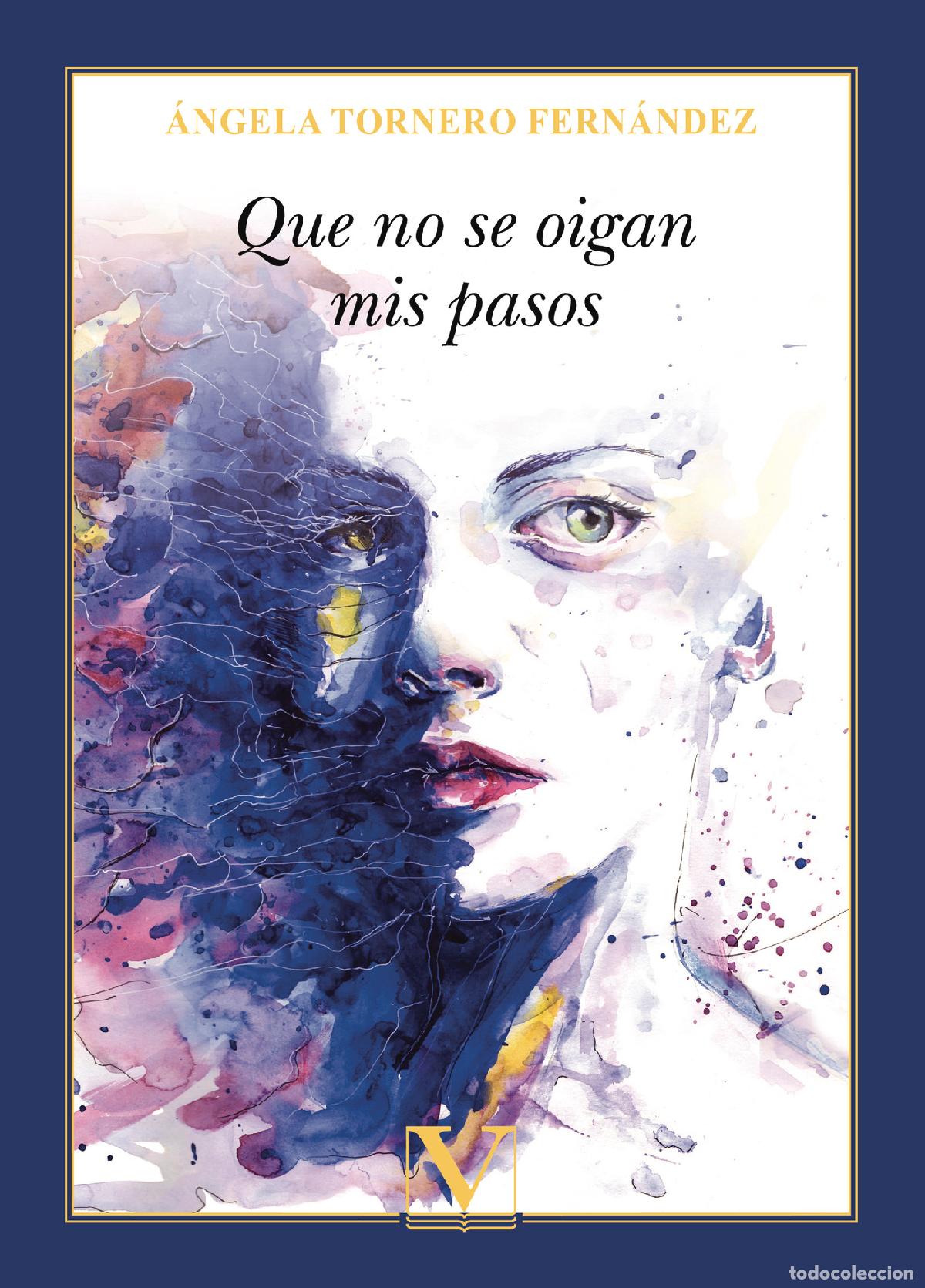 B&uuml;cher: Que no se oigan mis pasos - &Aacute;ngela Tornero Fern&aacute;ndez