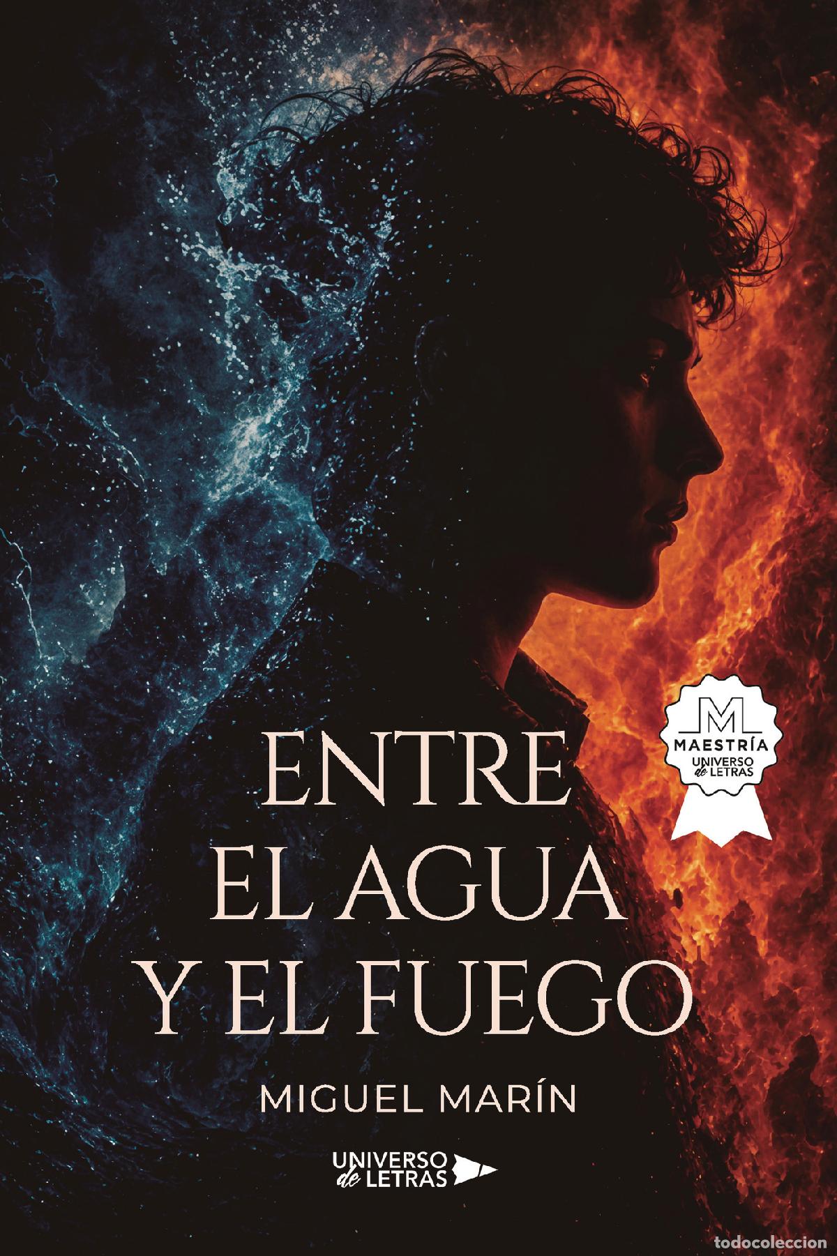 B&uuml;cher: Entre el agua y el fuego - Miguel Mar&iacute;n
