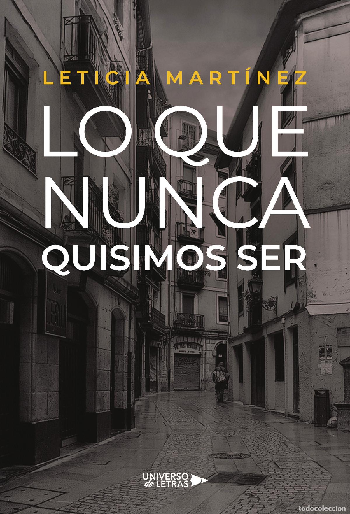 Livros: Lo que nunca quisimos ser - Leticia Mart&iacute;nez