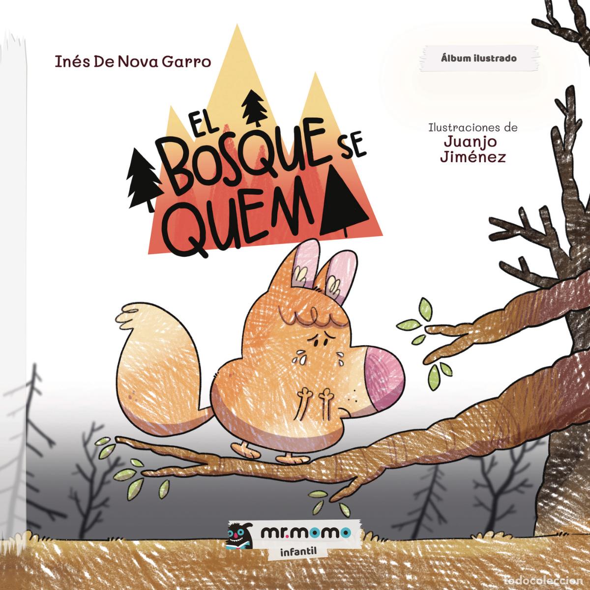 Livros: El bosque se quema - In&eacute;s De Nova Garro