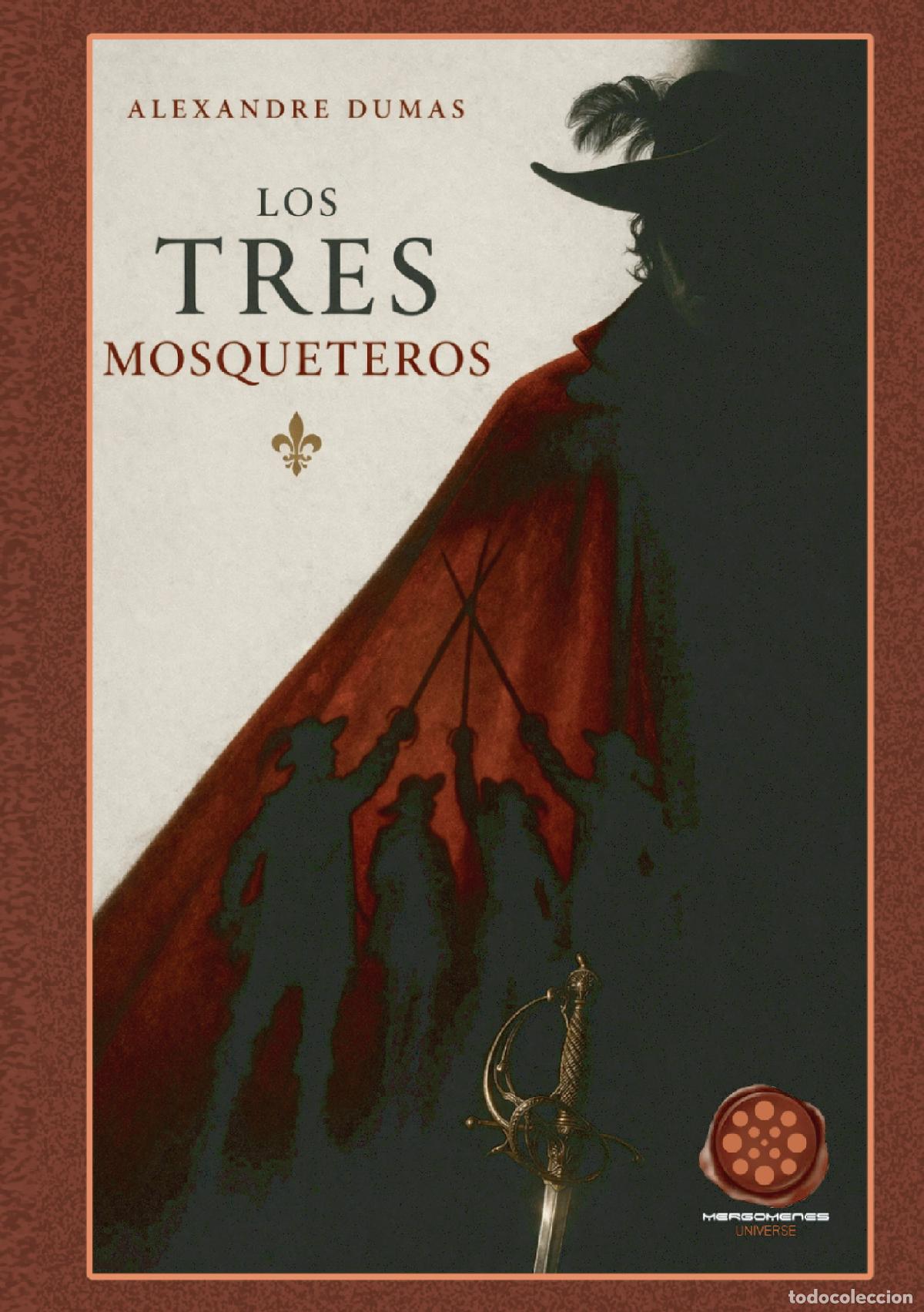 Livros: Los tres Mosqueteros - Edici&oacute;n Merg&oacute;menes - Alejandro Dumas