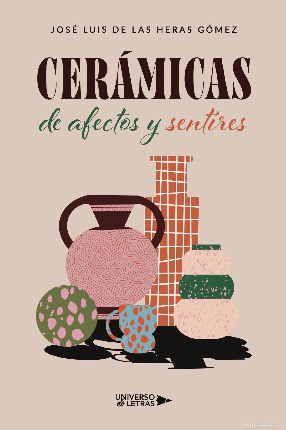 Livros: Cer&aacute;micas de afectos y sentires - Jos&eacute; Luis de las Heras G&oacute;mez
