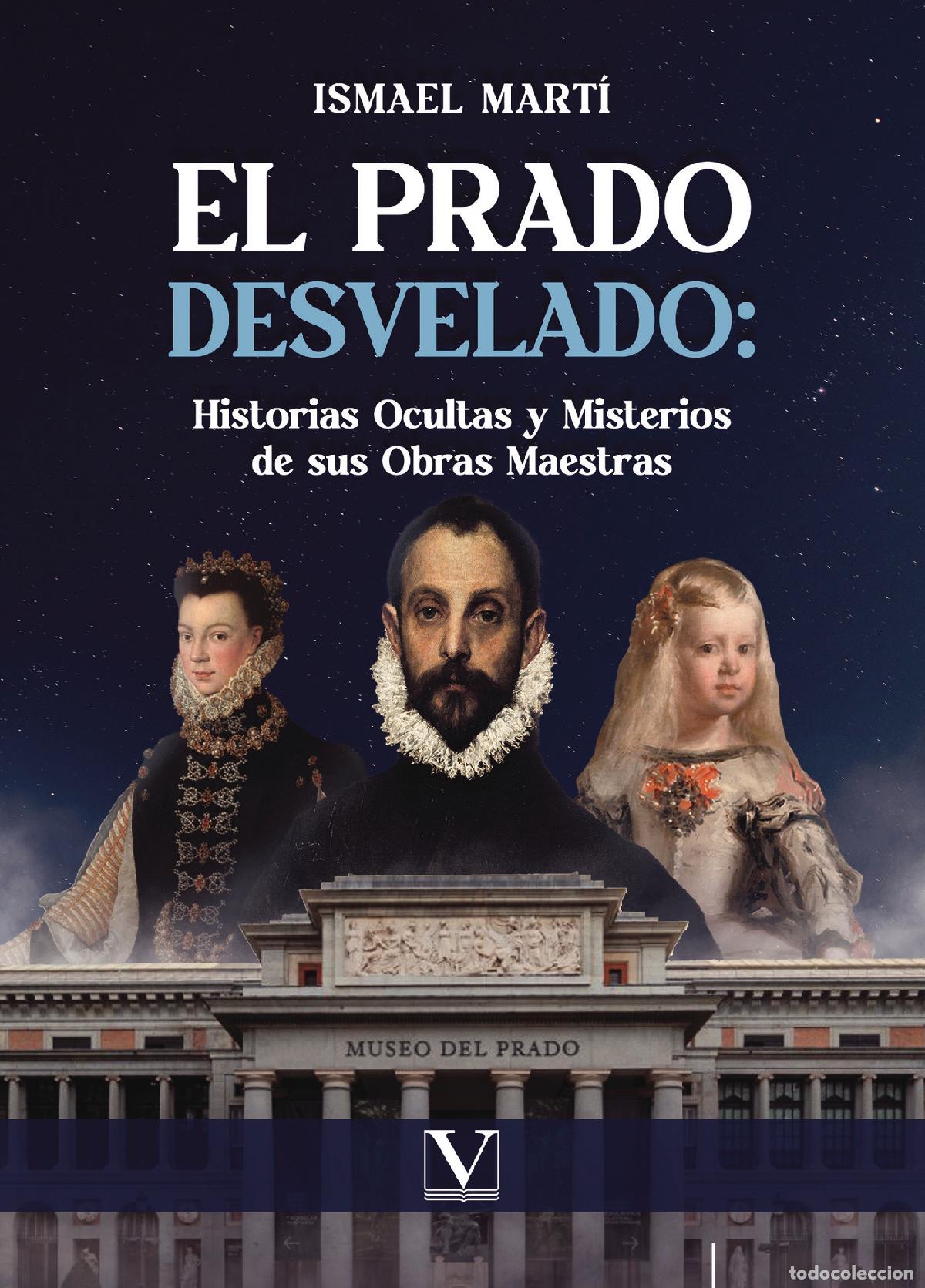 Libri: El Prado Desvelado - Ismael Mart&iacute;