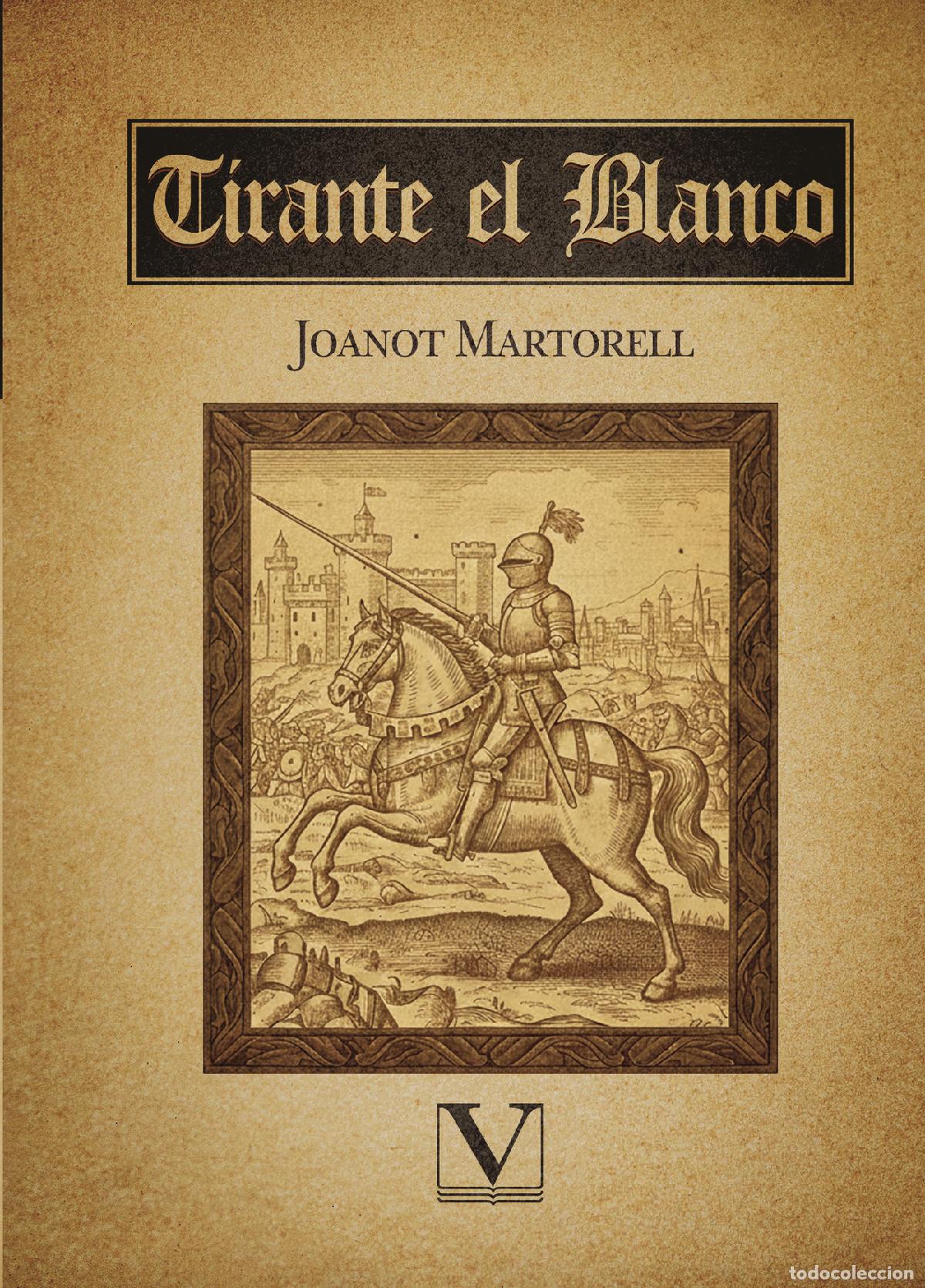 Libros: Tirante el Blanco - Joanot Martorell