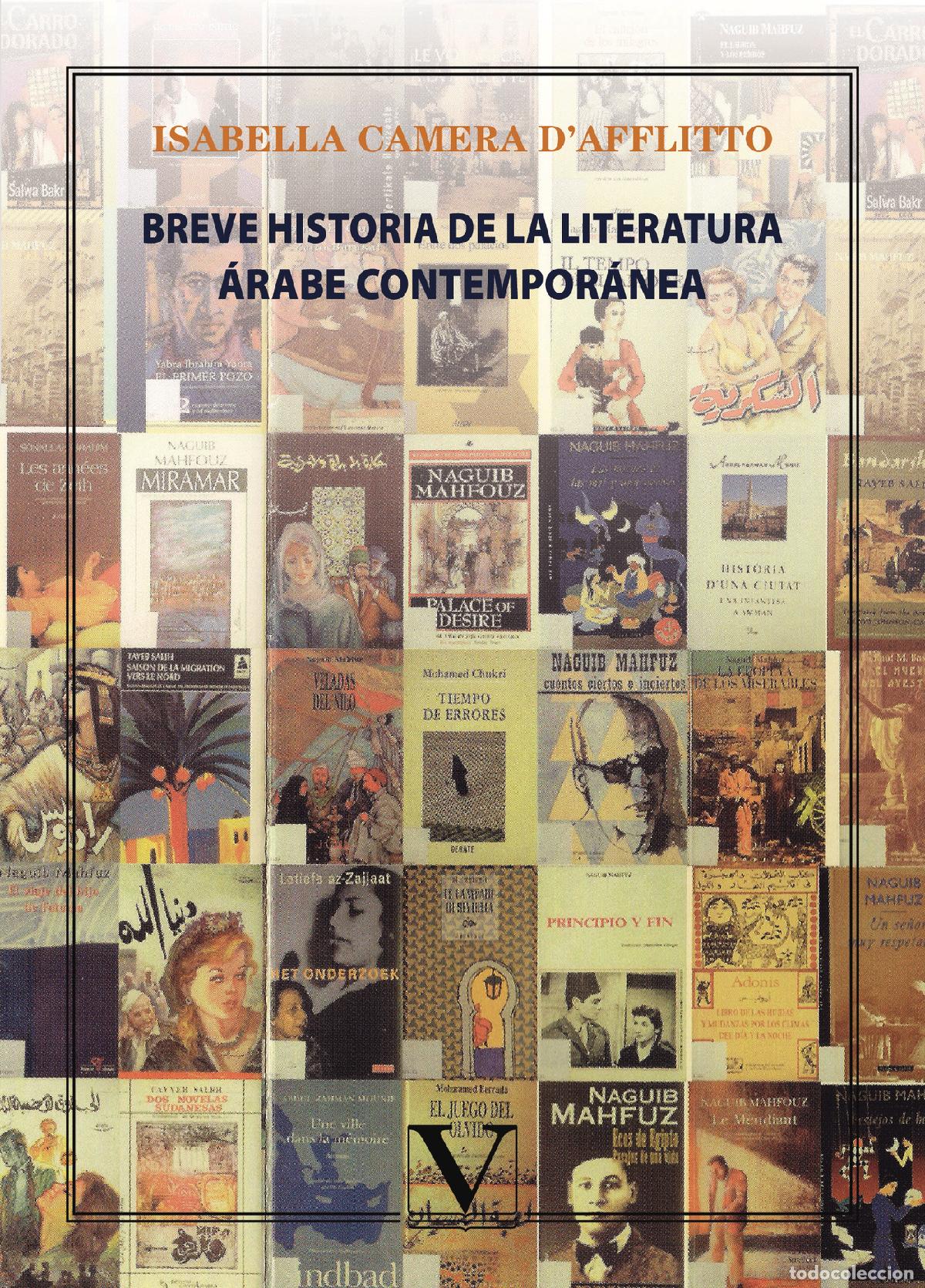 Libros: Breve historia de la literatura &aacute;rabe contempor&aacute;nea - (De la Nahdah a hoy) - Isabella Camera d?Affli