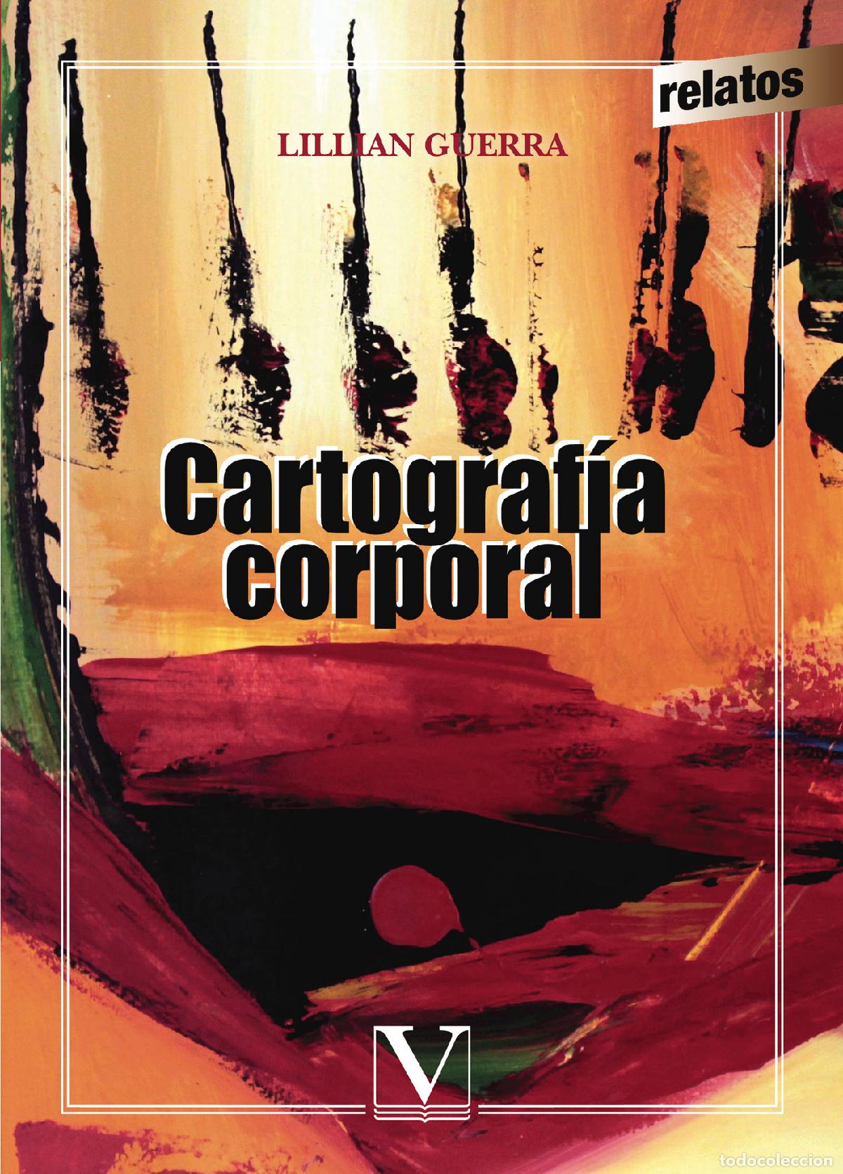 Libros: Cartograf&iacute;a corporal - Lillian Guerra