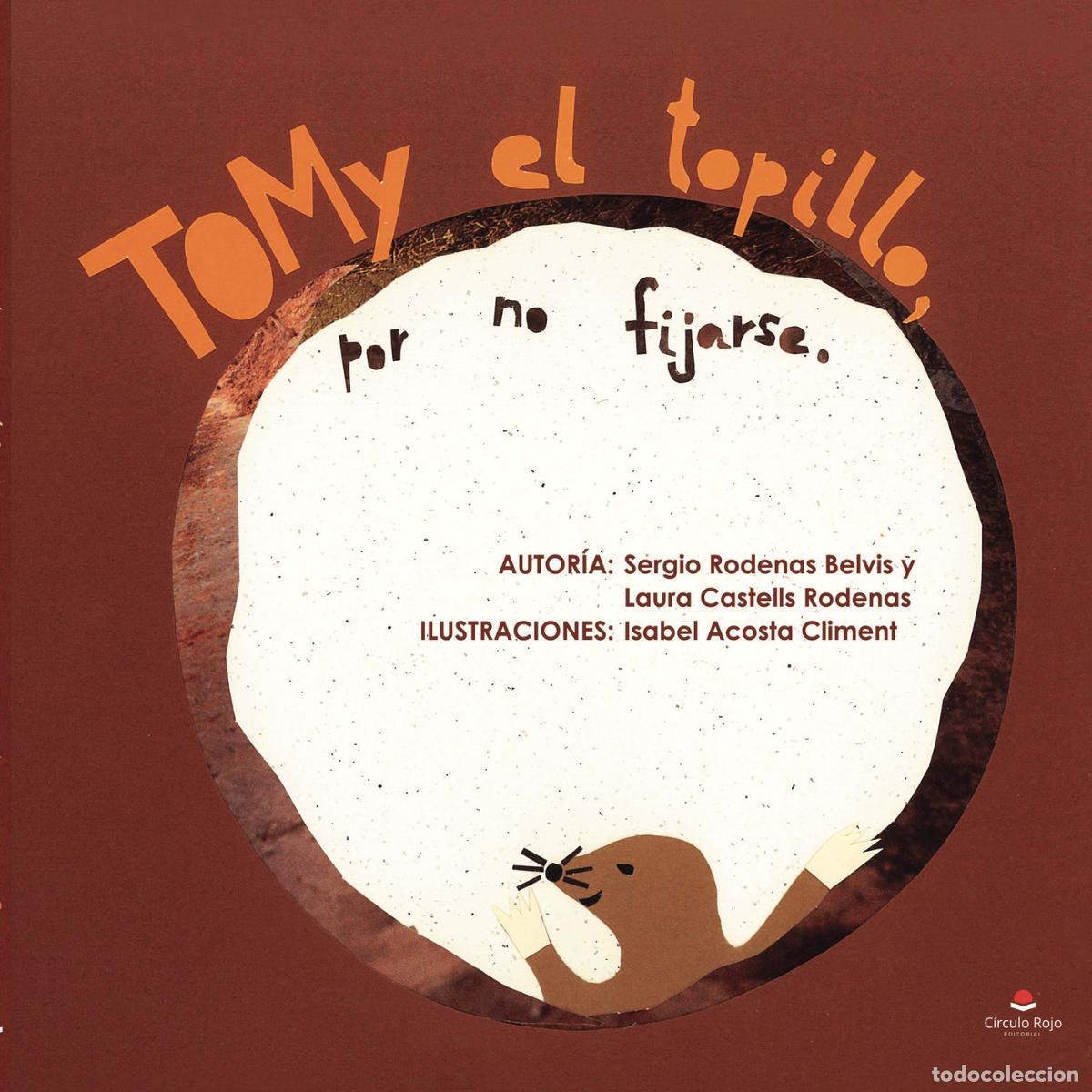 Libros: Tomy el topillo, por no fijarse - Laura Castells Rodenas
