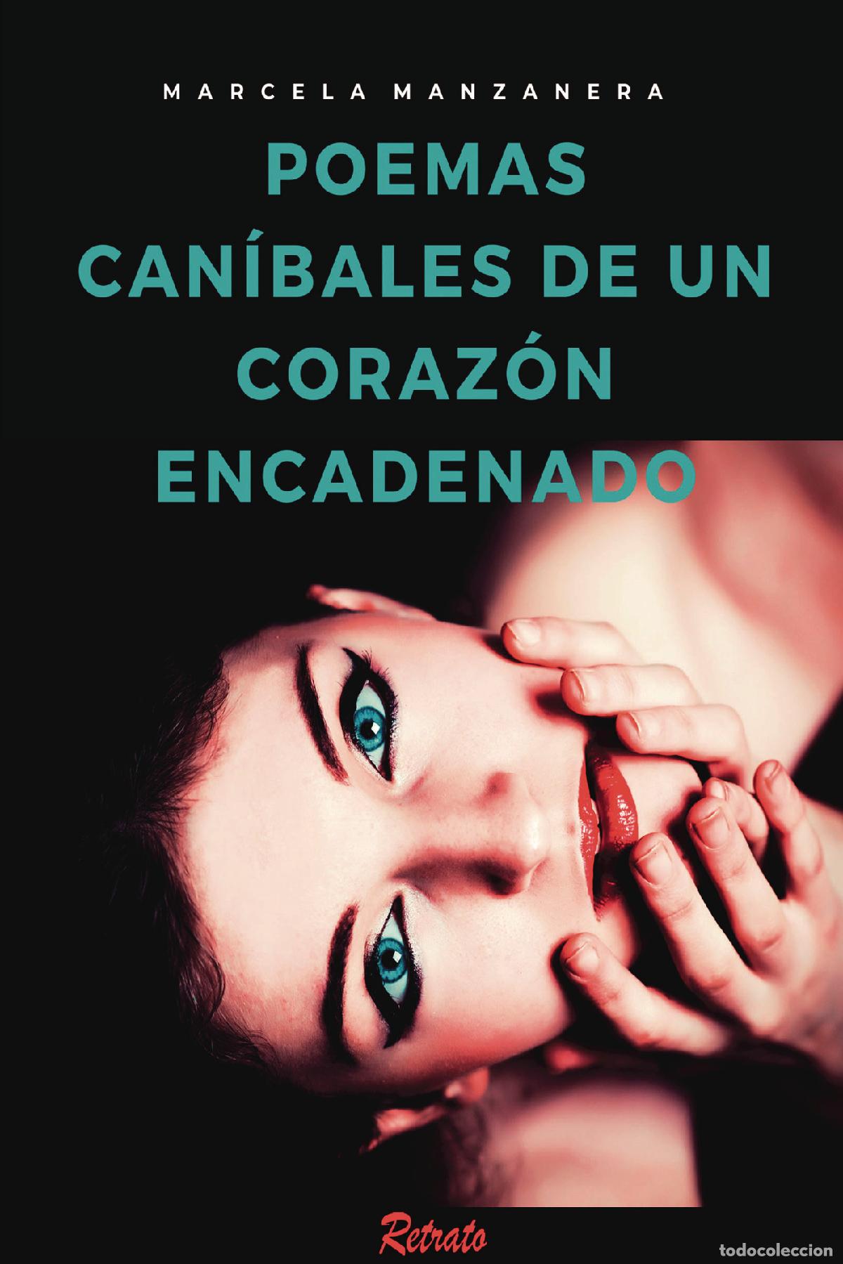 books: Poemas Can&iacute;bales de un Coraz&oacute;n Encadenado - Marcela Manzanera Salcedo