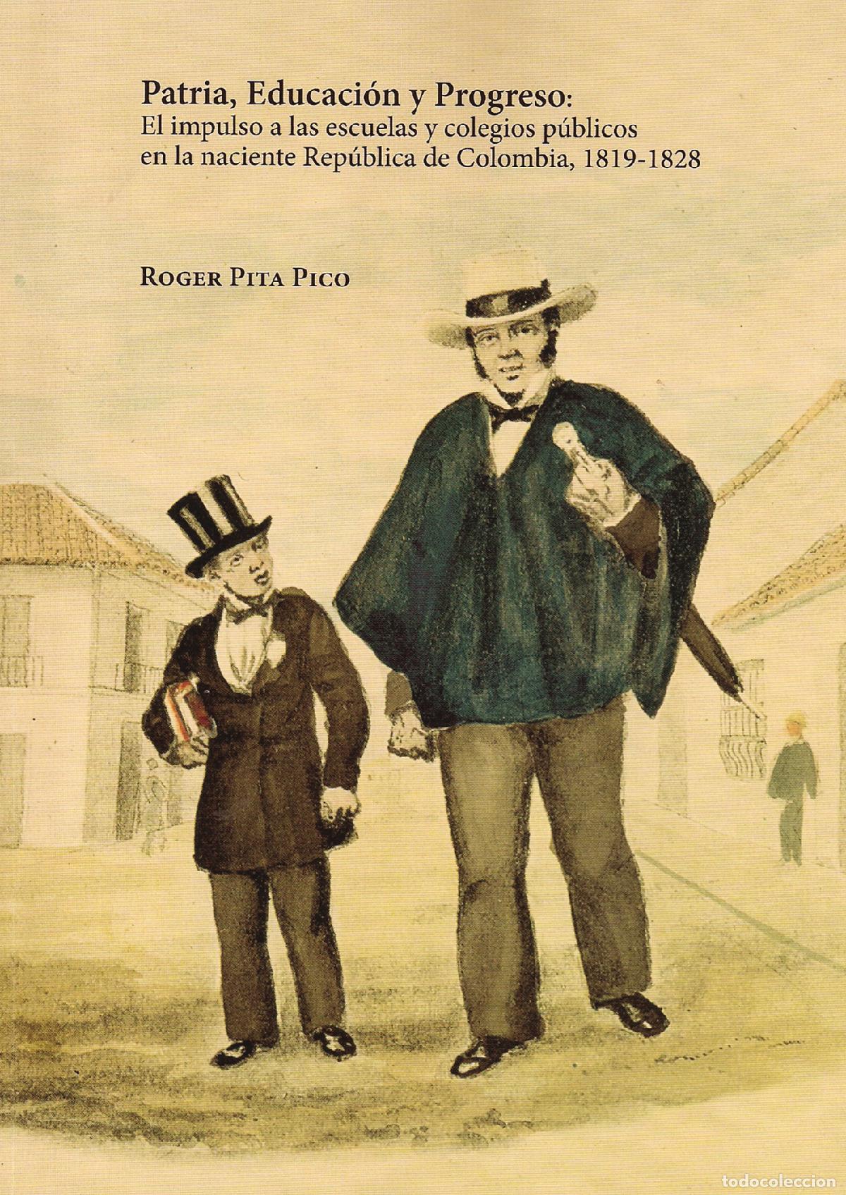 books: Patria, educaci&oacute;n y progreso - Roger Pita Pico