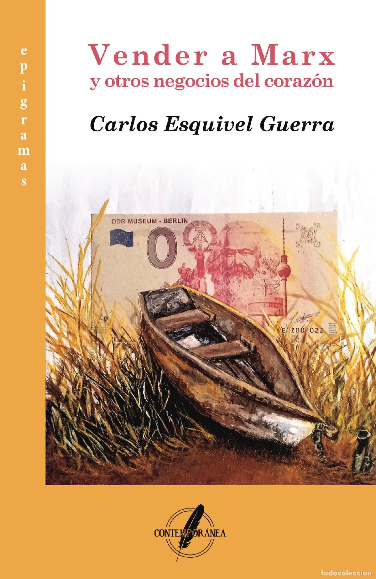 books: Vender a Marx y otros negocios del coraz&oacute;n - Carlos Esquivel Guerra
