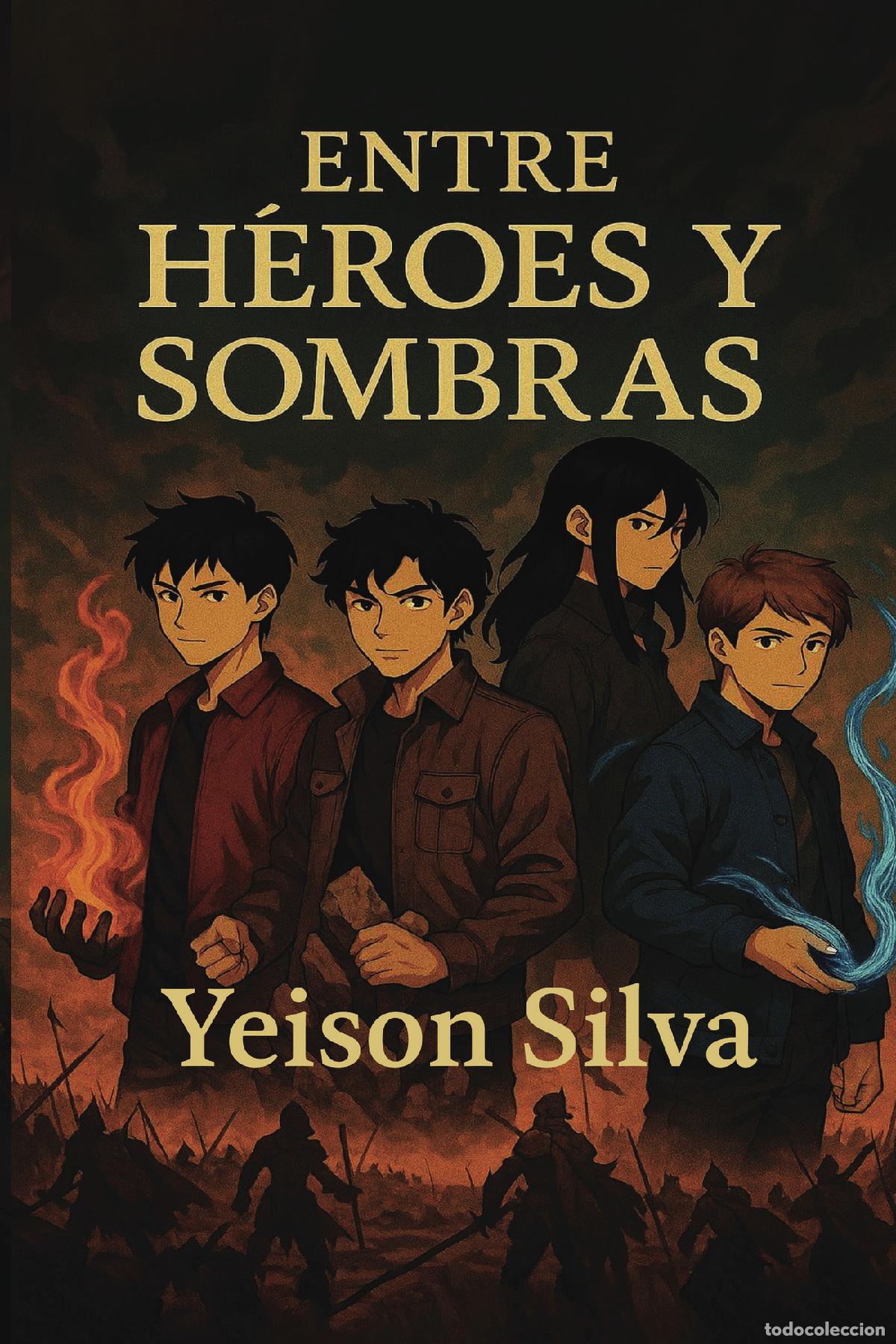 books: Entre h&eacute;roes y sombras - Yeison Silva