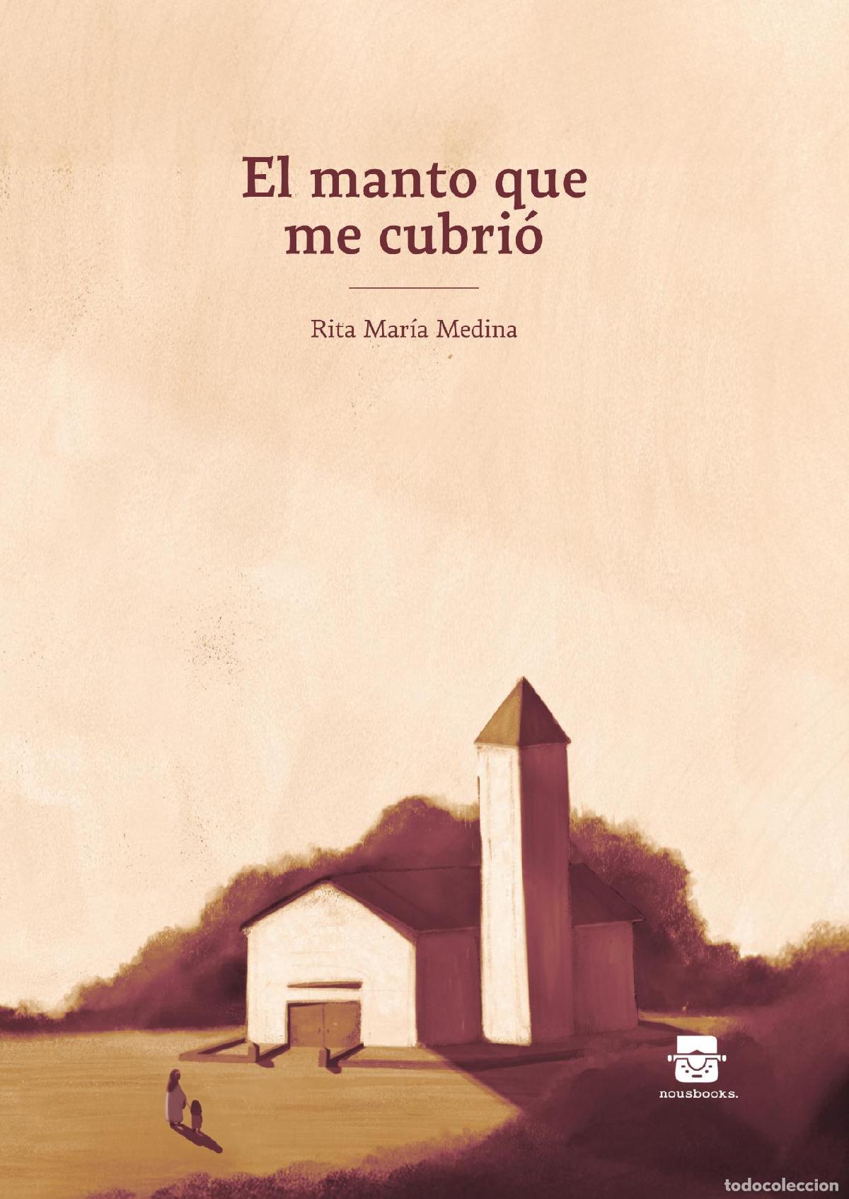 Livros: El manto que me cubri&oacute; - Rita Medina